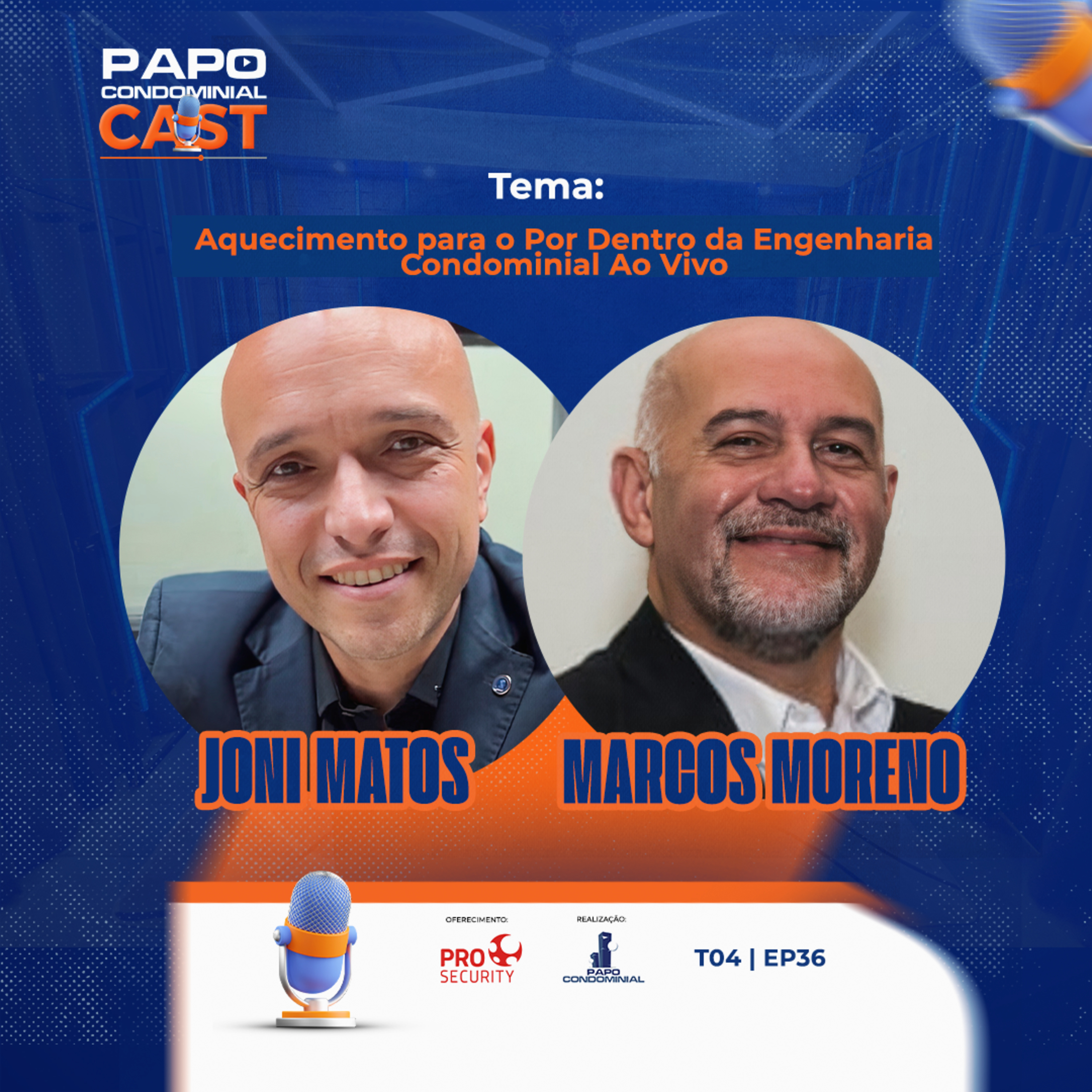 Joni Matos Incheglu e Marcos Moreno | Papo Condominial Cast T04 | EP36 | CREASP episode artwork