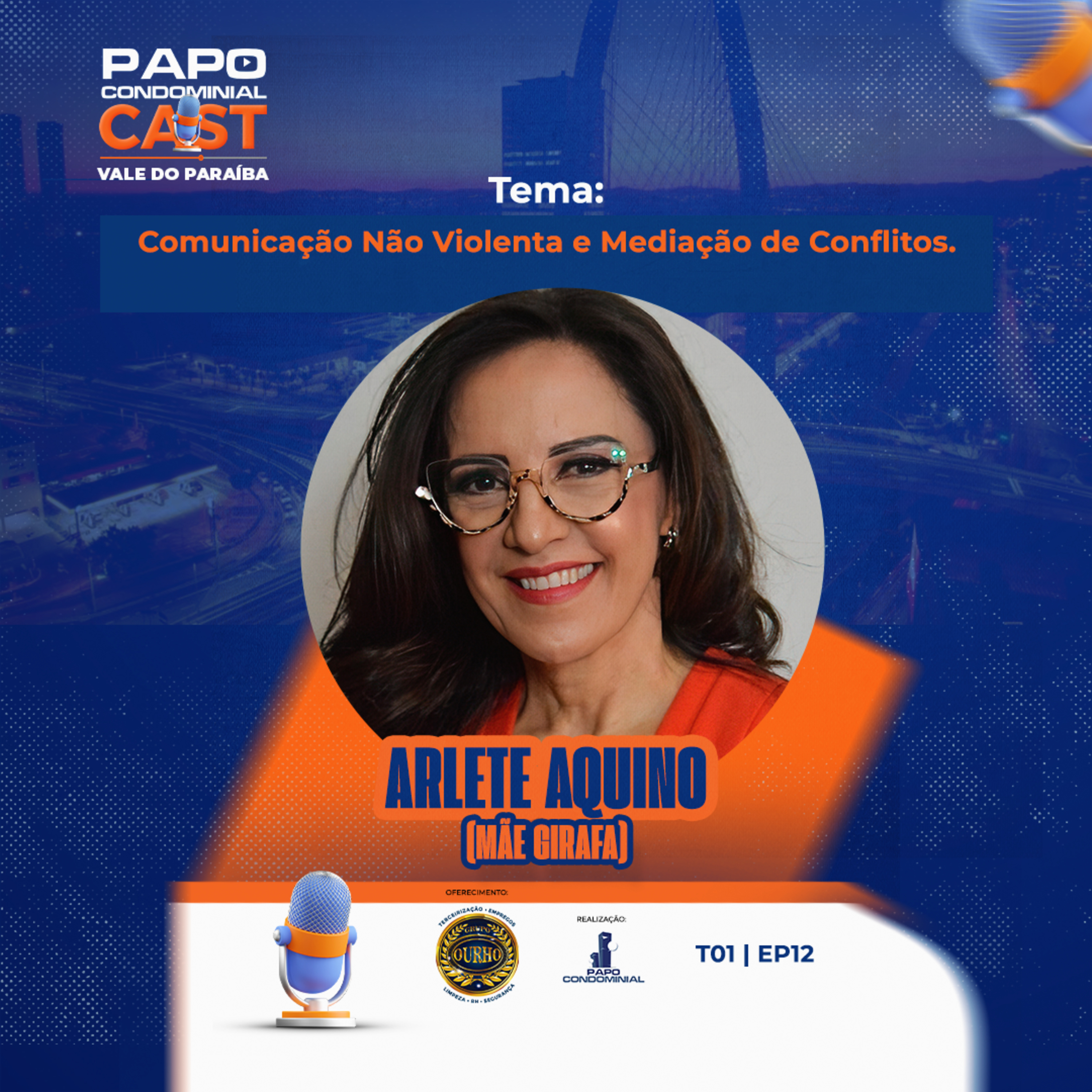 ARLETE AQUINO (MÃE GIRAFA) | Papo Condominial Cast Vale do Paraíba - T01 | EP12 episode artwork