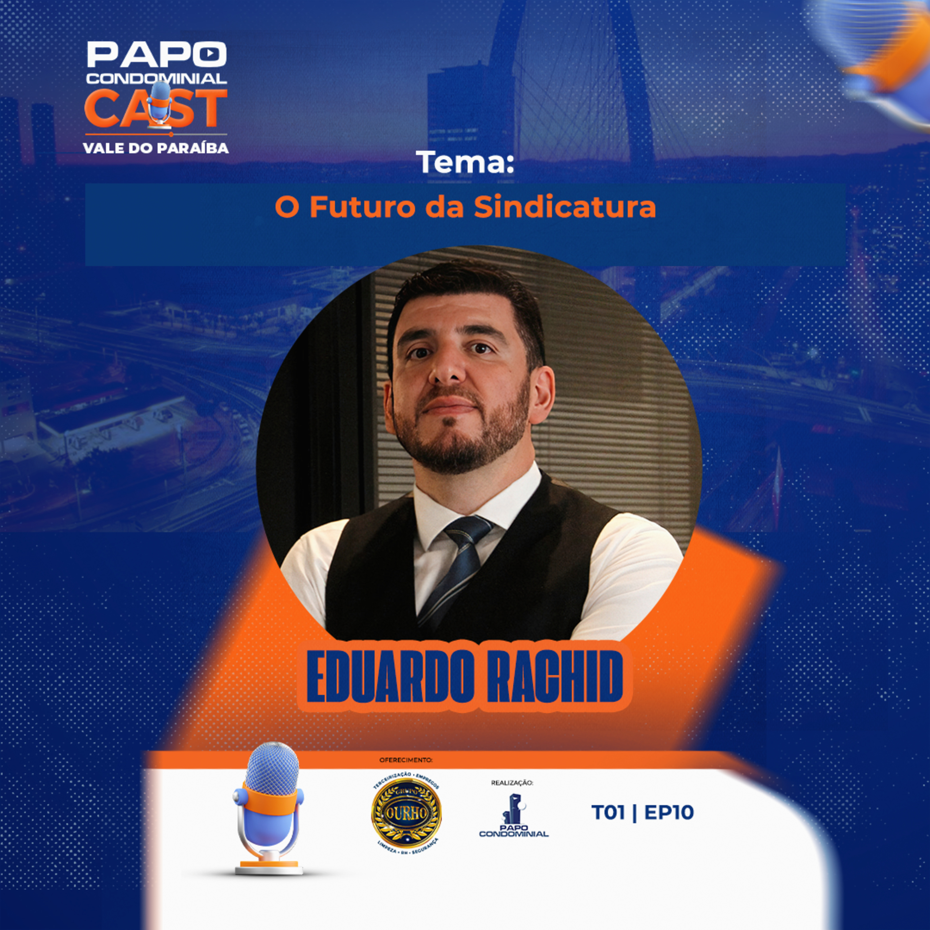 EDUARDO RACHID | Papo Condominial Cast Vale do Paraíba - T01 | EP10 episode artwork