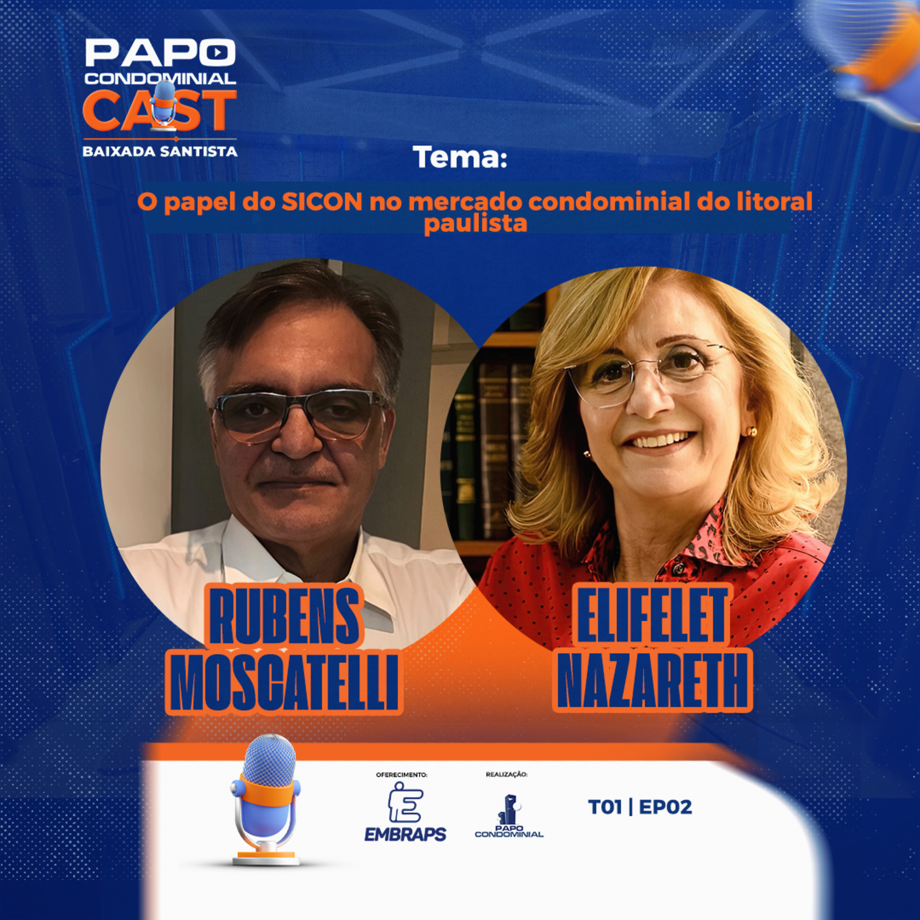 Rubens Moscatelli e Elifelet Nazareth | Papo Condominial Cast Baixada Santista - T01 | EP02 episode artwork
