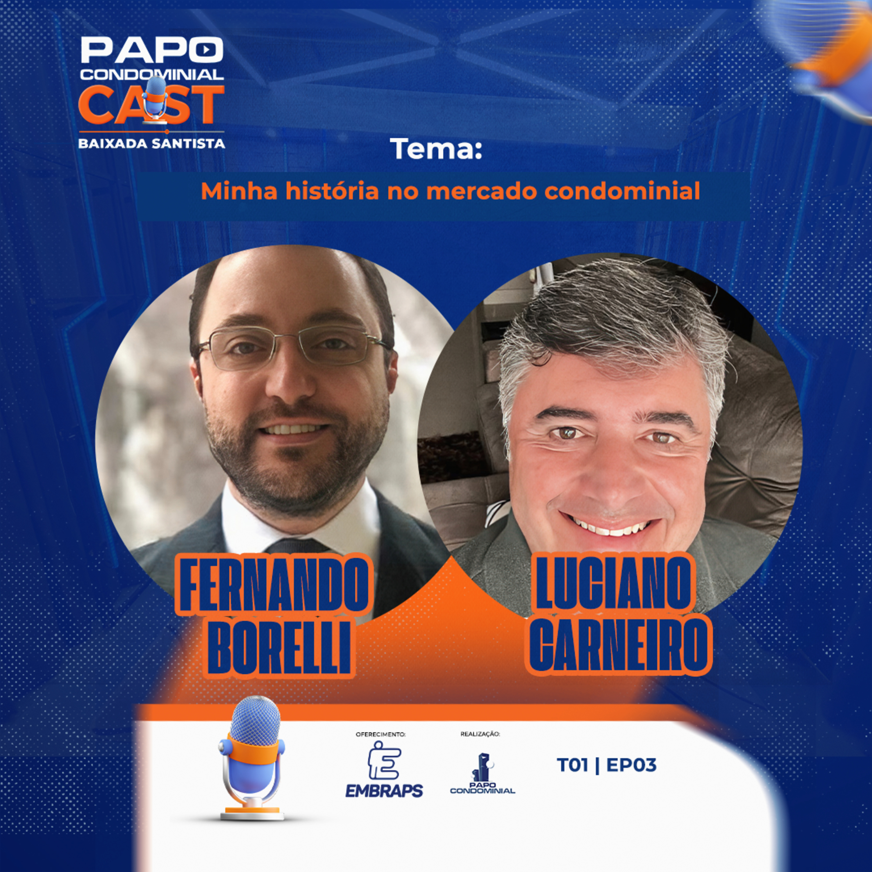 Fernando Borelli e Luciano Carneiro | Papo Condominial Cast Baixada Santista - T01 | EP03 episode artwork