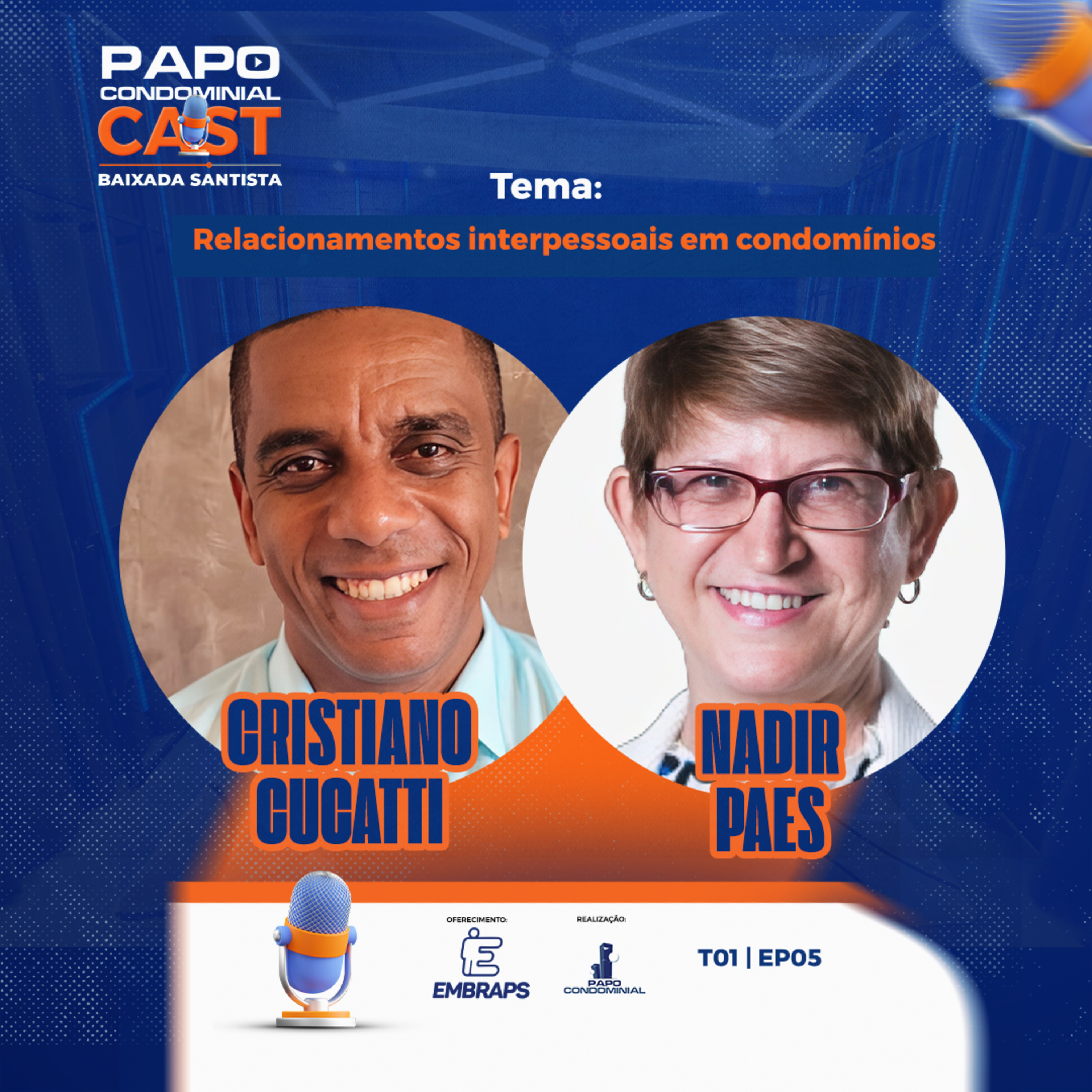 Cristiano Cucatti e Nadir Paes | Papo Condominial Cast Baixada Santista - T01 | EP05 episode artwork