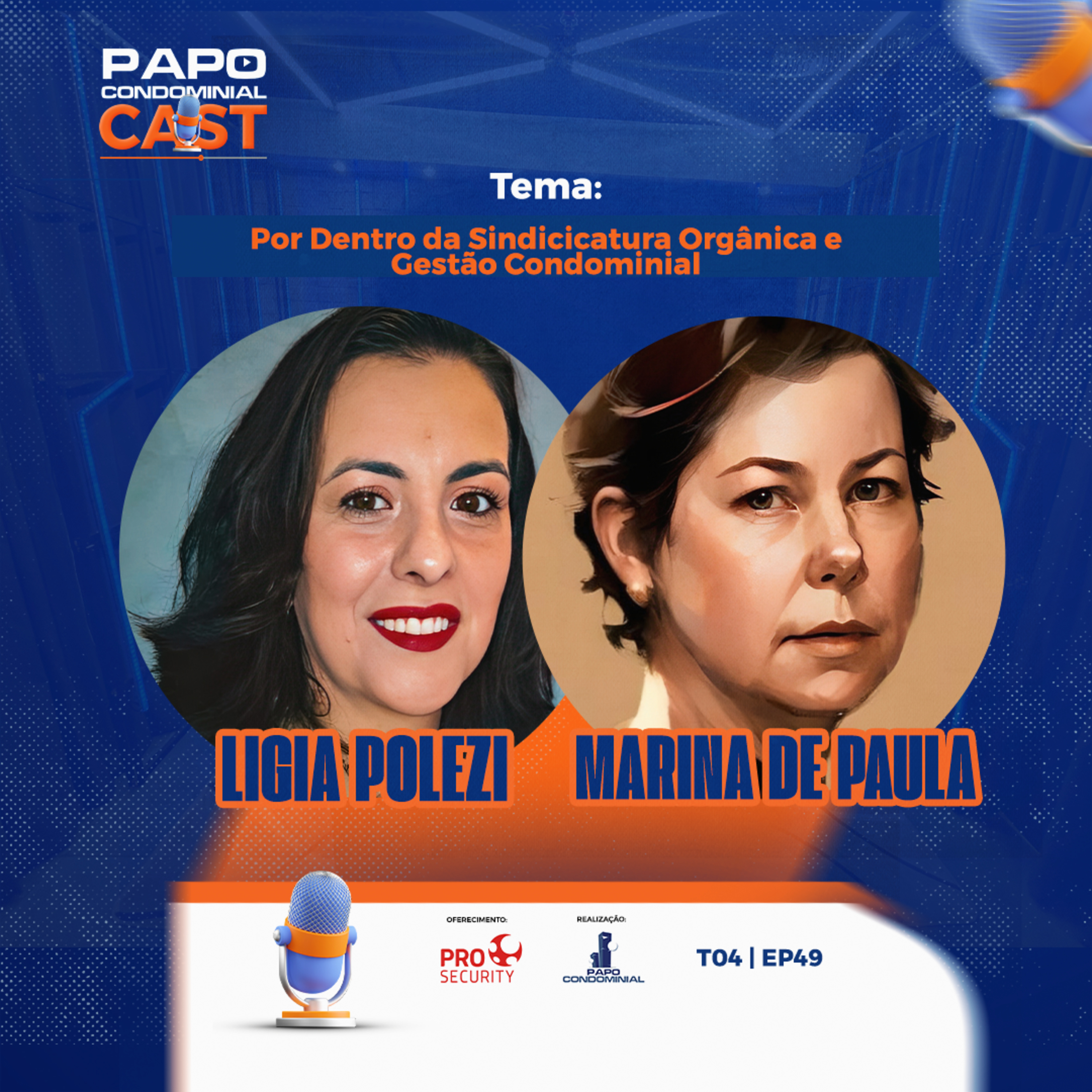 Ligia Polezi e Marina de Paula | Papo Condominial Cast | T04 EP49 episode artwork