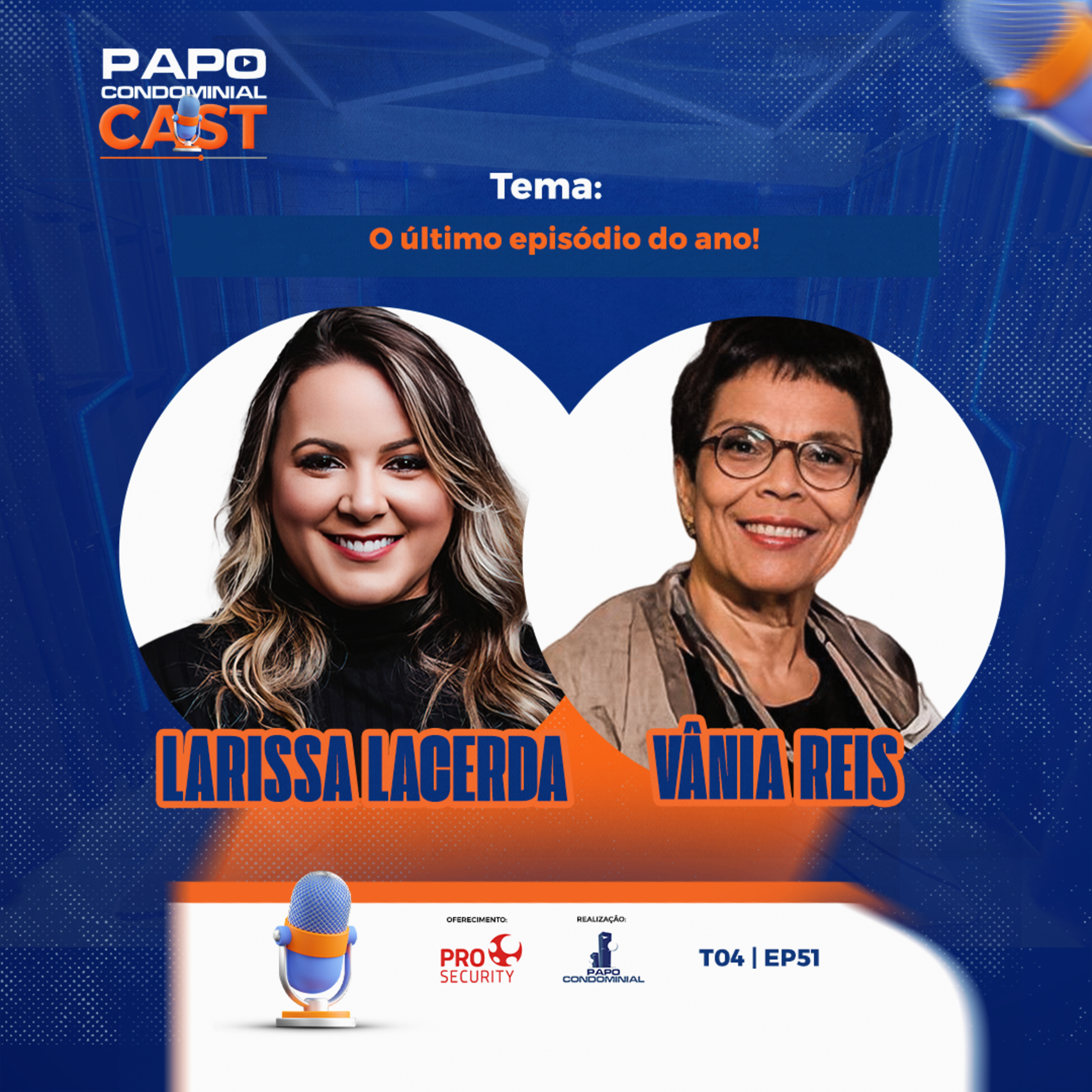 Larissa Lacerda e Vânia Reis | Papo Condominial Cast | T04 EP51 episode artwork