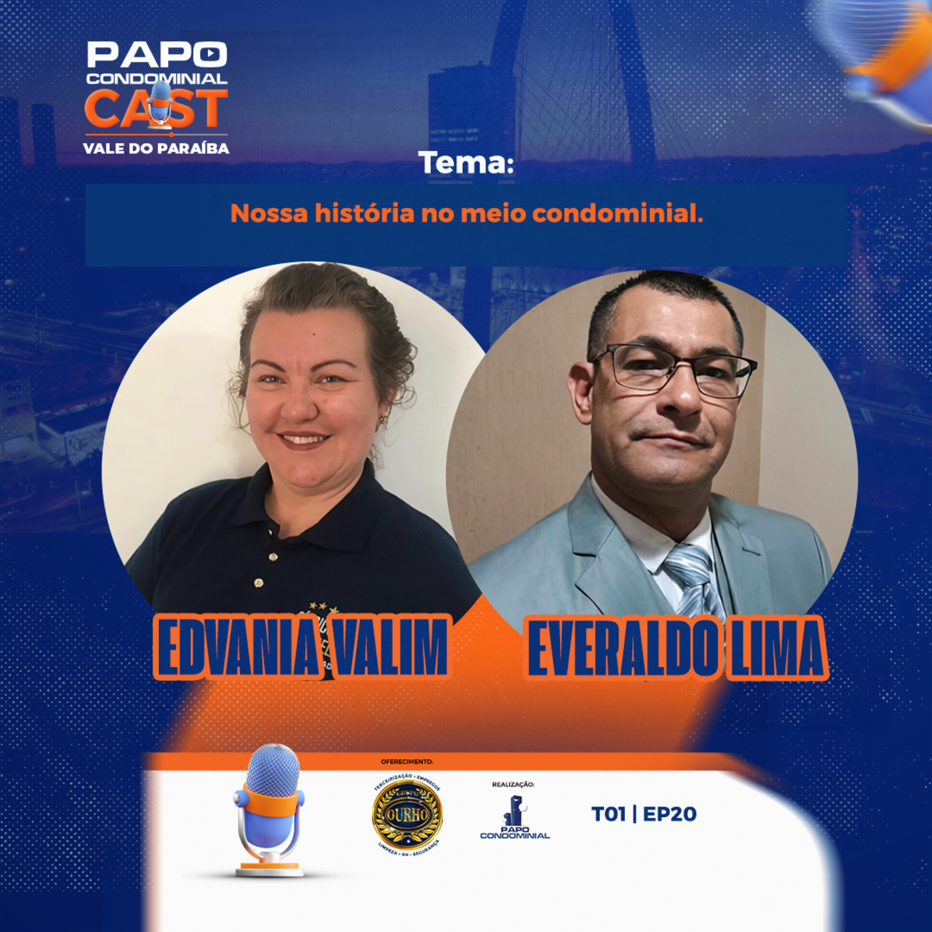 Edvania Valim e Everaldo Lima | Papo Condominial Cast Vale do Paraíba - T01 | EP20 episode artwork