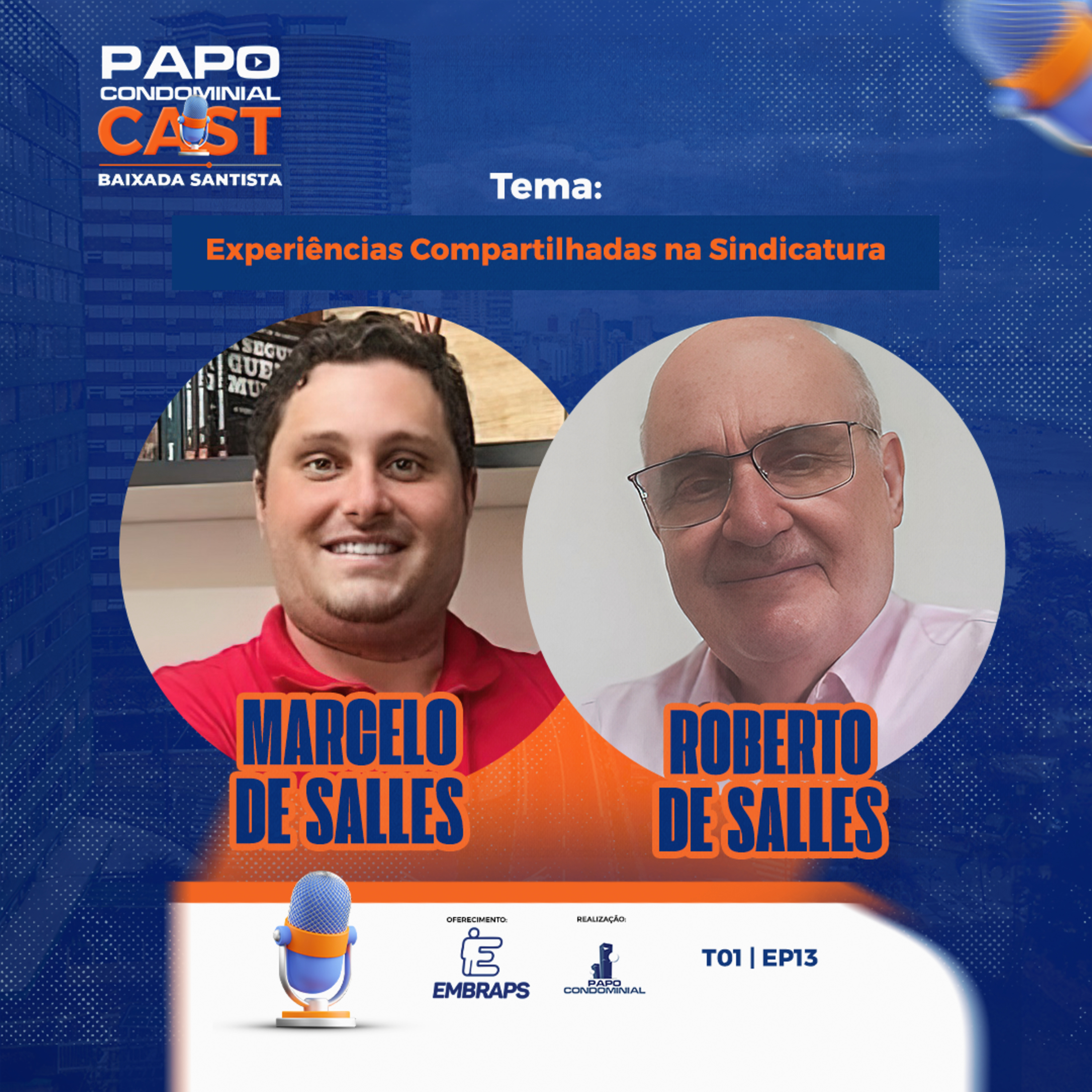 Marcelo Salles e Roberto Salles | Papo Condominial Cast Baixada Santista - T01 | EP13 episode artwork
