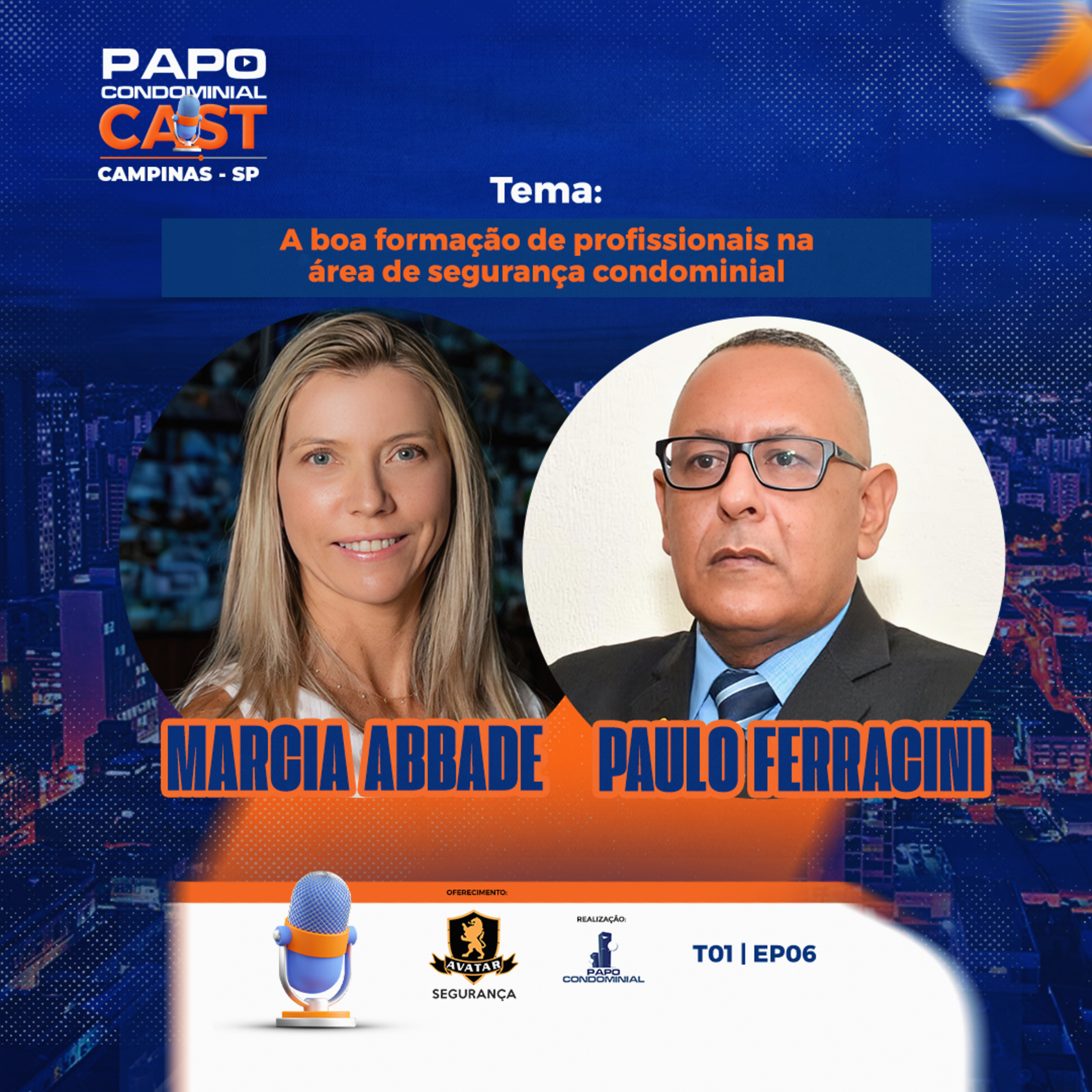  Marcia Abbade e Paulo Ferracini | Papo Condominial Cast Campinas - T01 | EP06  episode artwork