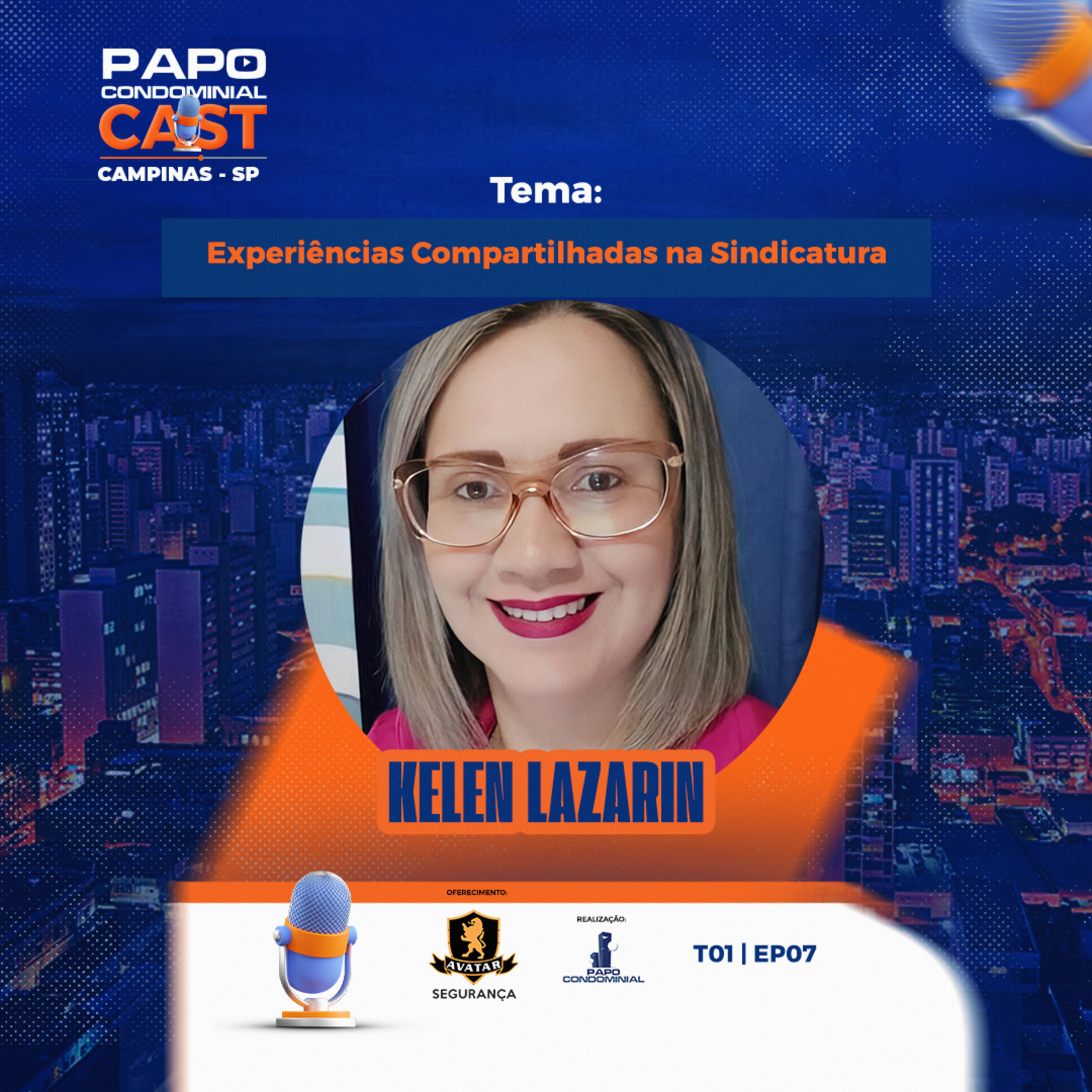  Kelen Lazarin | Papo Condominial Cast Campinas - T01 | EP07  episode artwork