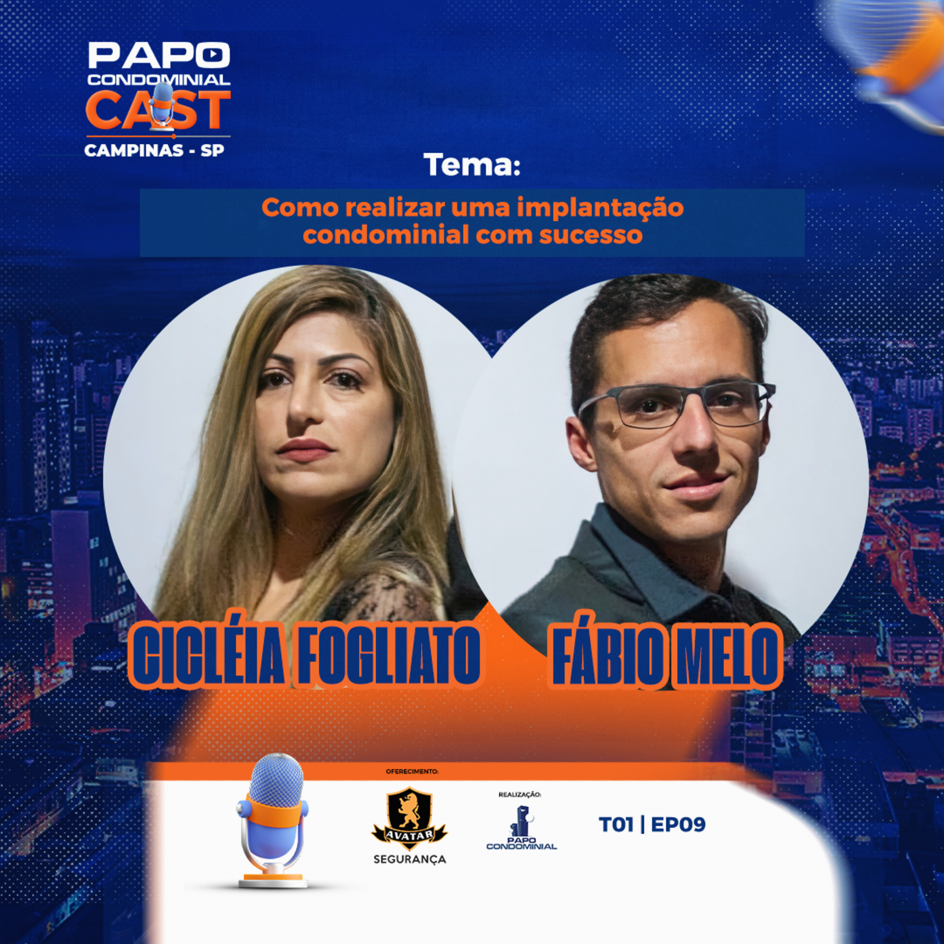  Cicléia Fogliato e Fábio Melo | Papo Condominial Cast Campinas - T01 | EP09  episode artwork