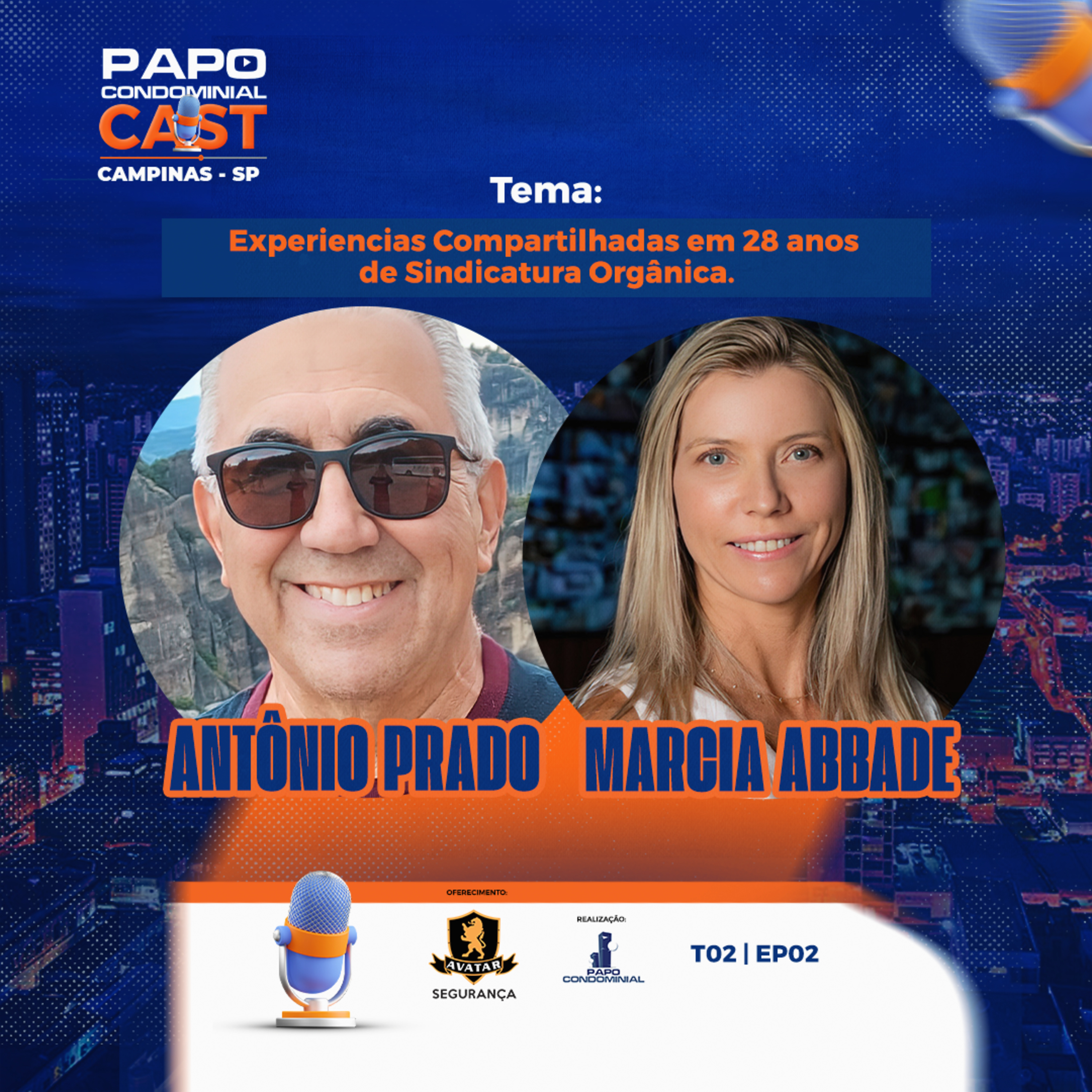 Antônio Prado e Márcia Abbade | Papo Condominial Cast Vale do Campinas - T02 | EP02  episode artwork