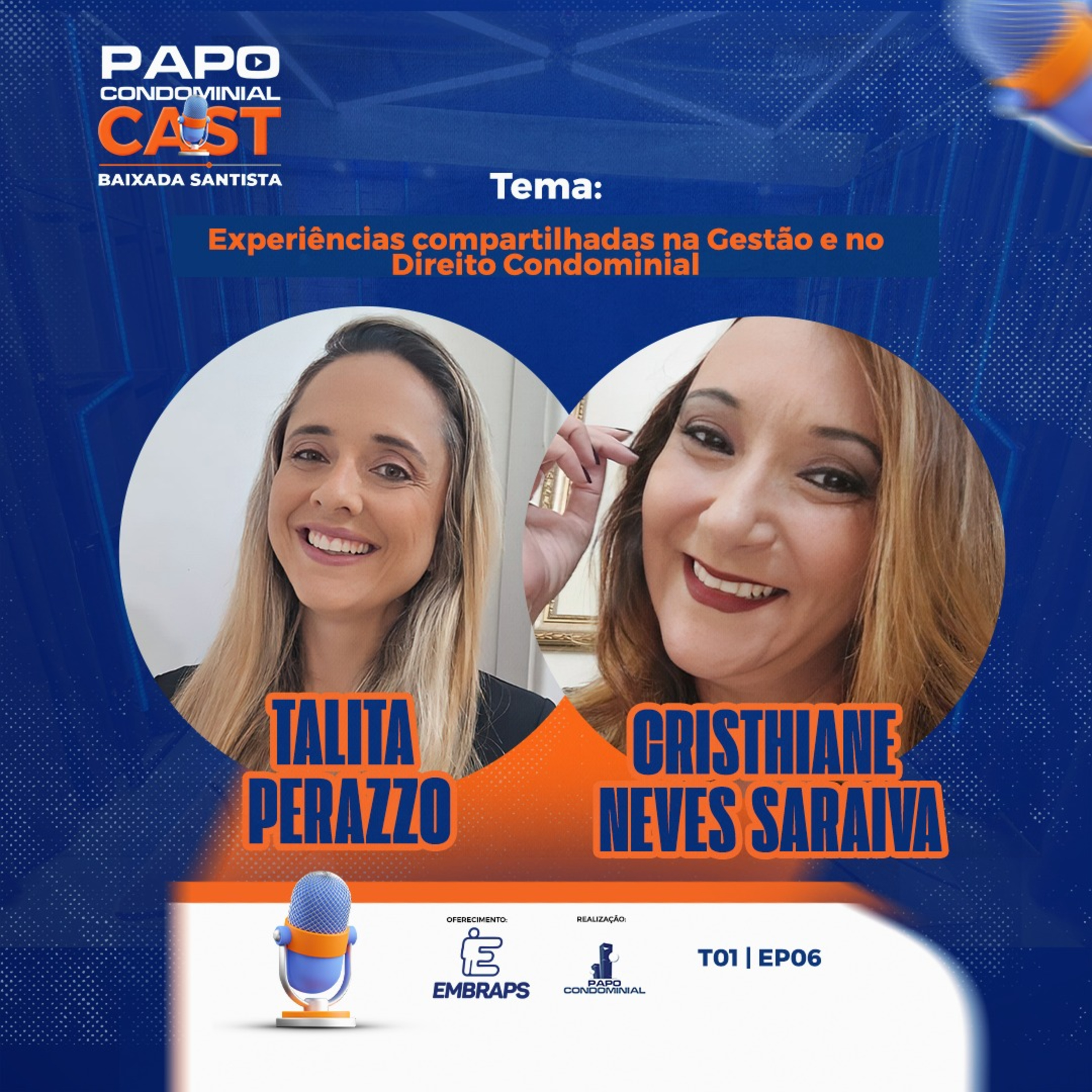 Talita Perazzo e Cristhiane Saraiva | Papo Condominial Cast Baixada Santista - T01 | EP06 episode artwork