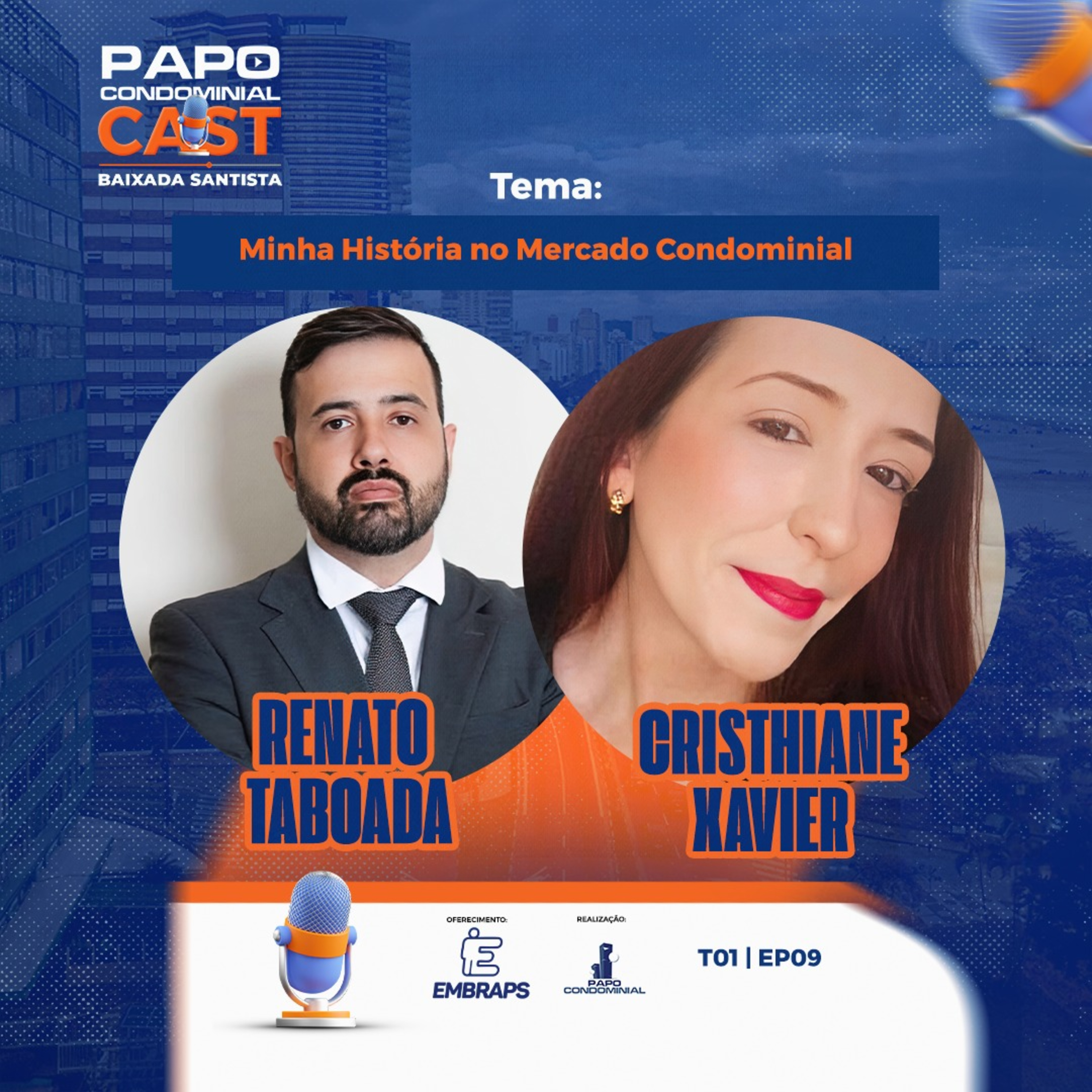 Renato Taboada e Cristhiane Xavier | Papo Condominial Cast Baixada Santista - T01 | EP09 episode artwork