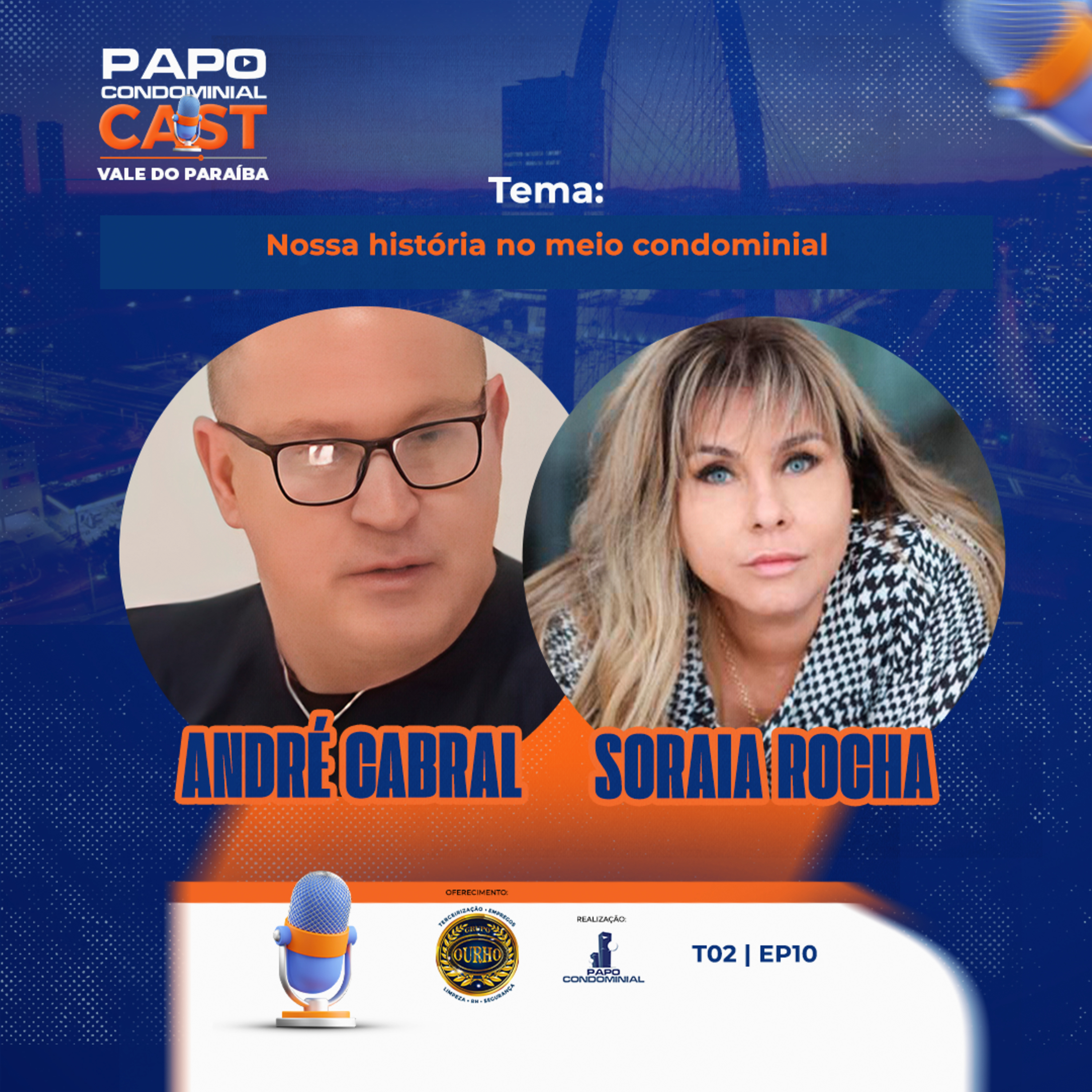  André Cabral e Soraia Rocha | Papo Condominial Cast Vale do Paraíba - T02 | EP10  episode artwork
