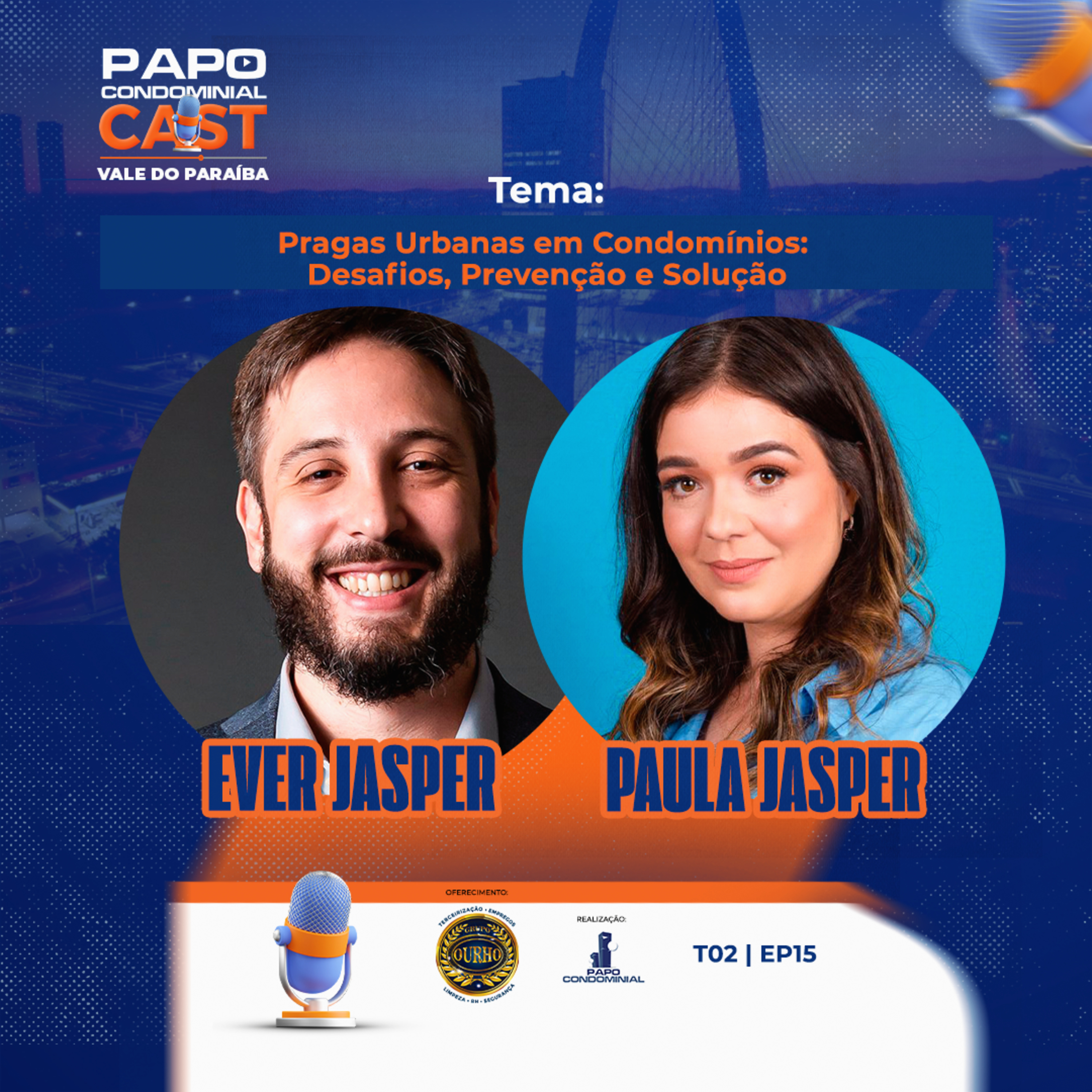  Ever Jasper e Paula Jasper | Papo Condominial Cast Vale do Paraíba - T02 | EP15  episode artwork