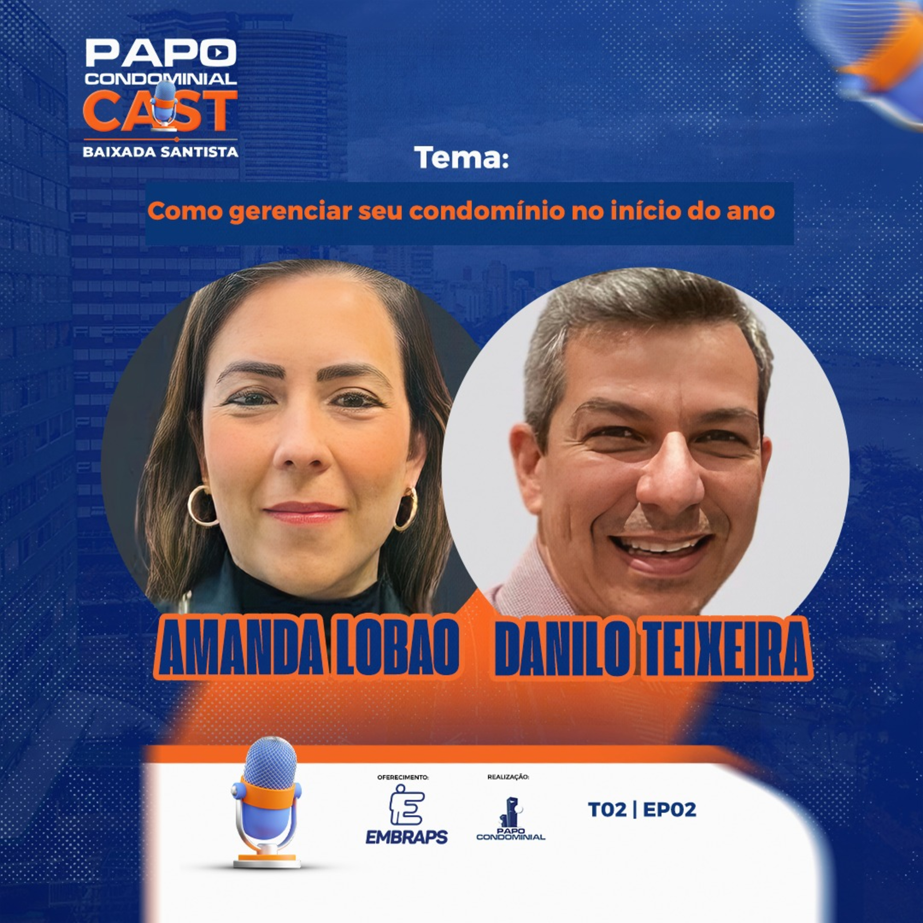 Amanda Lobão e Danilo Teixeira | Papo Condominial Cast Baixada Santista - T02 | EP02 episode artwork