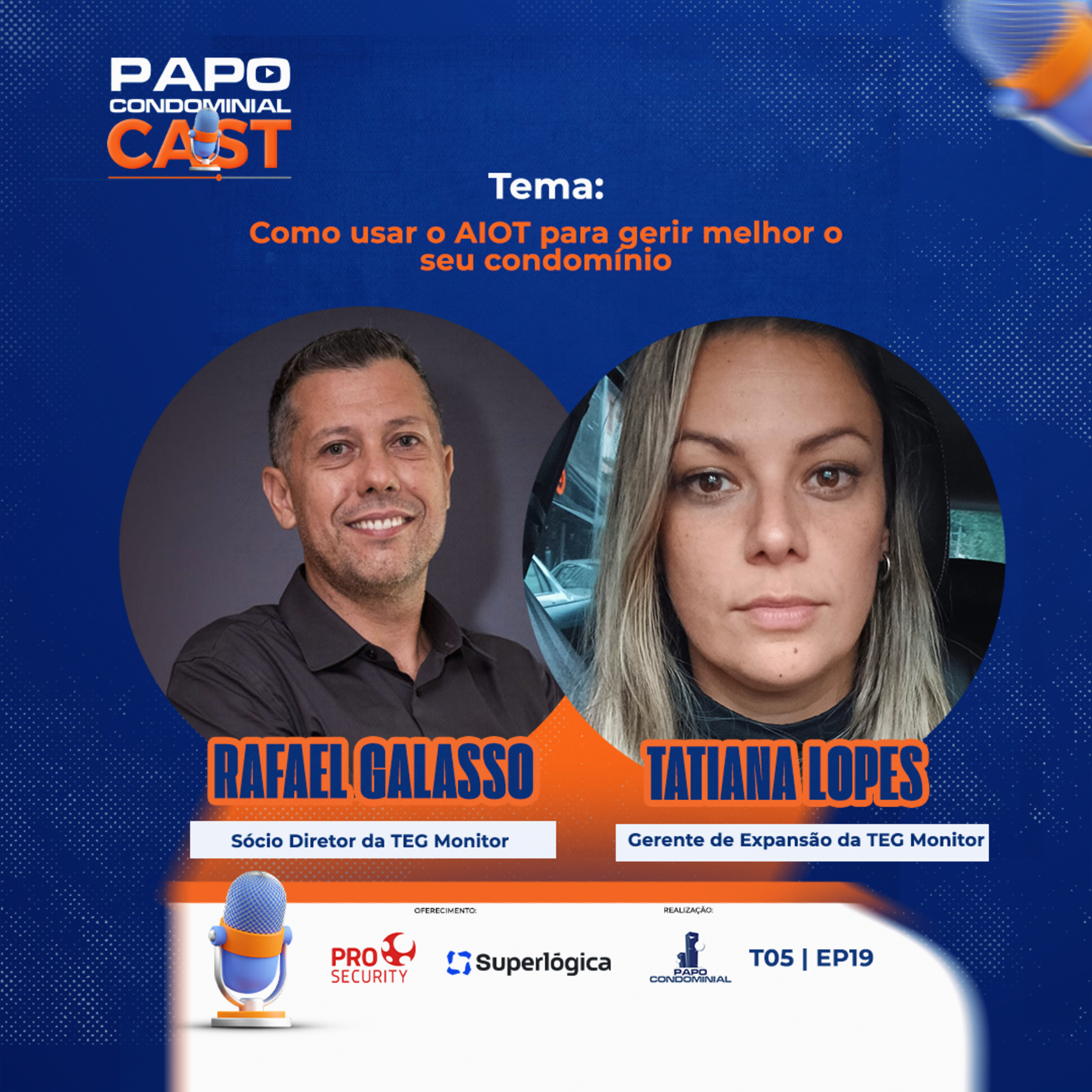 Rafael Galasso e Tatiana Lopes | Papo Condominial Cast SP | T05 - EP19 episode artwork