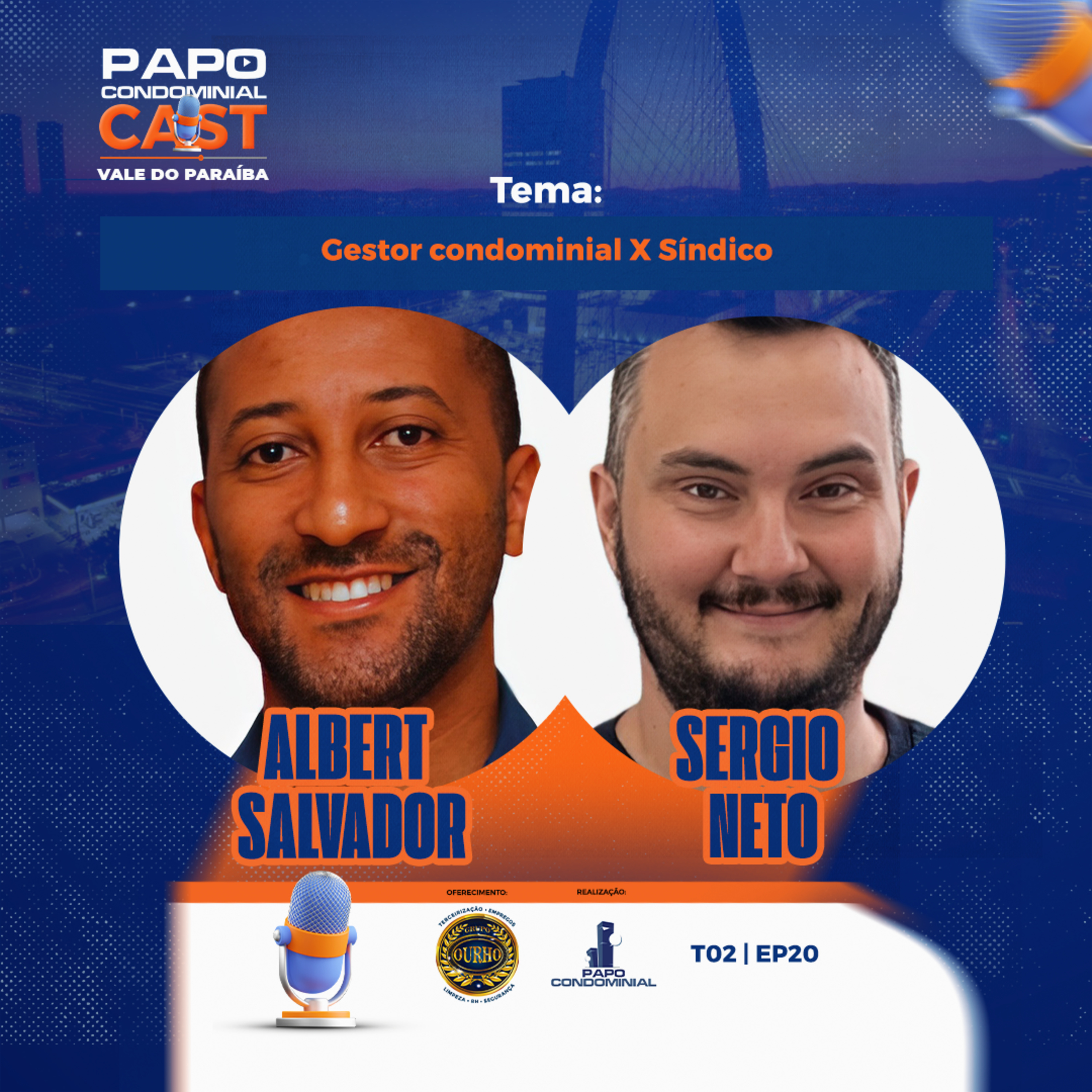  Albert Salvador e Sergio Neto | Papo Condominial Cast Vale do Paraíba SP | T05 - EP20 episode artwork