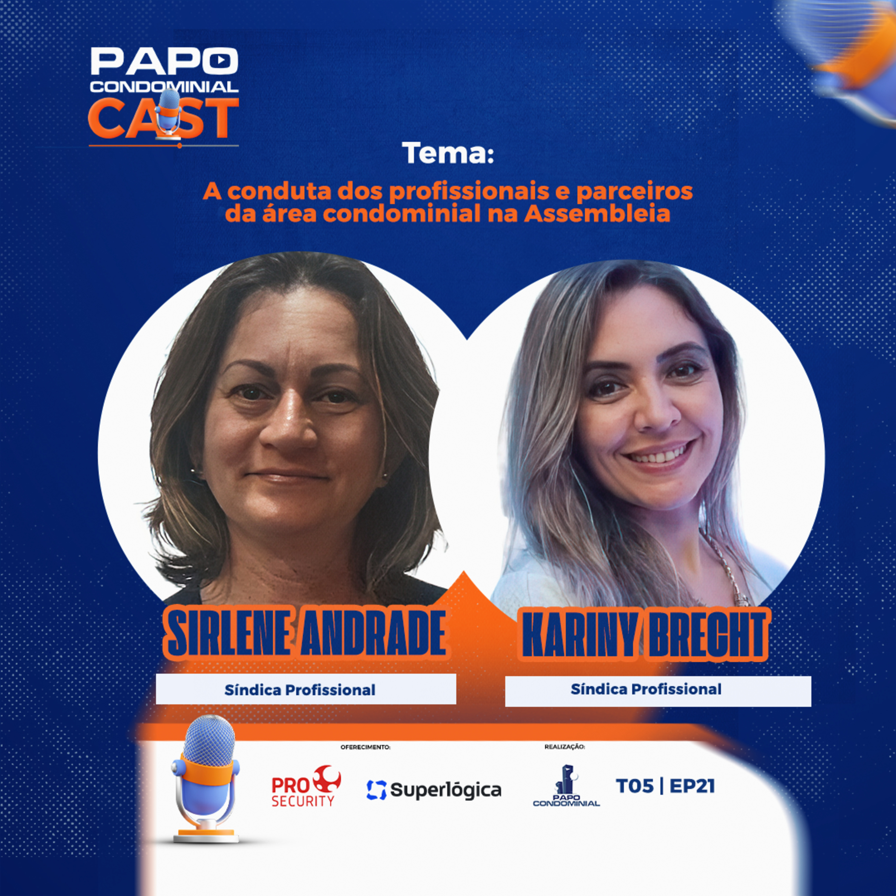Sirlene Andrade e Kariny Brecht | Papo Condominial Cast SP | T05 - EP21 episode artwork