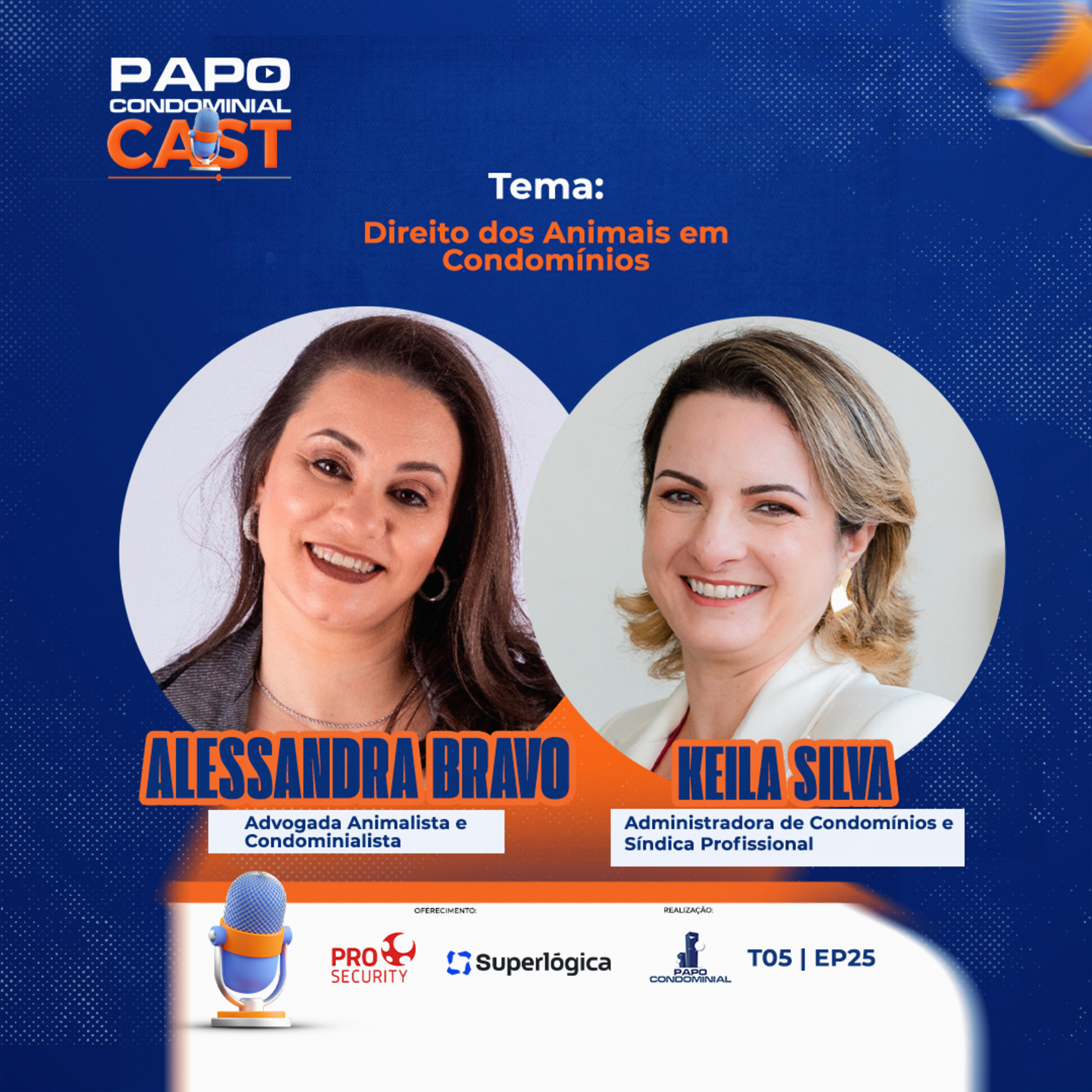 Alessandra Bravo e Keila Silva | Papo Condominial Cast SP | T05 - EP25 episode artwork