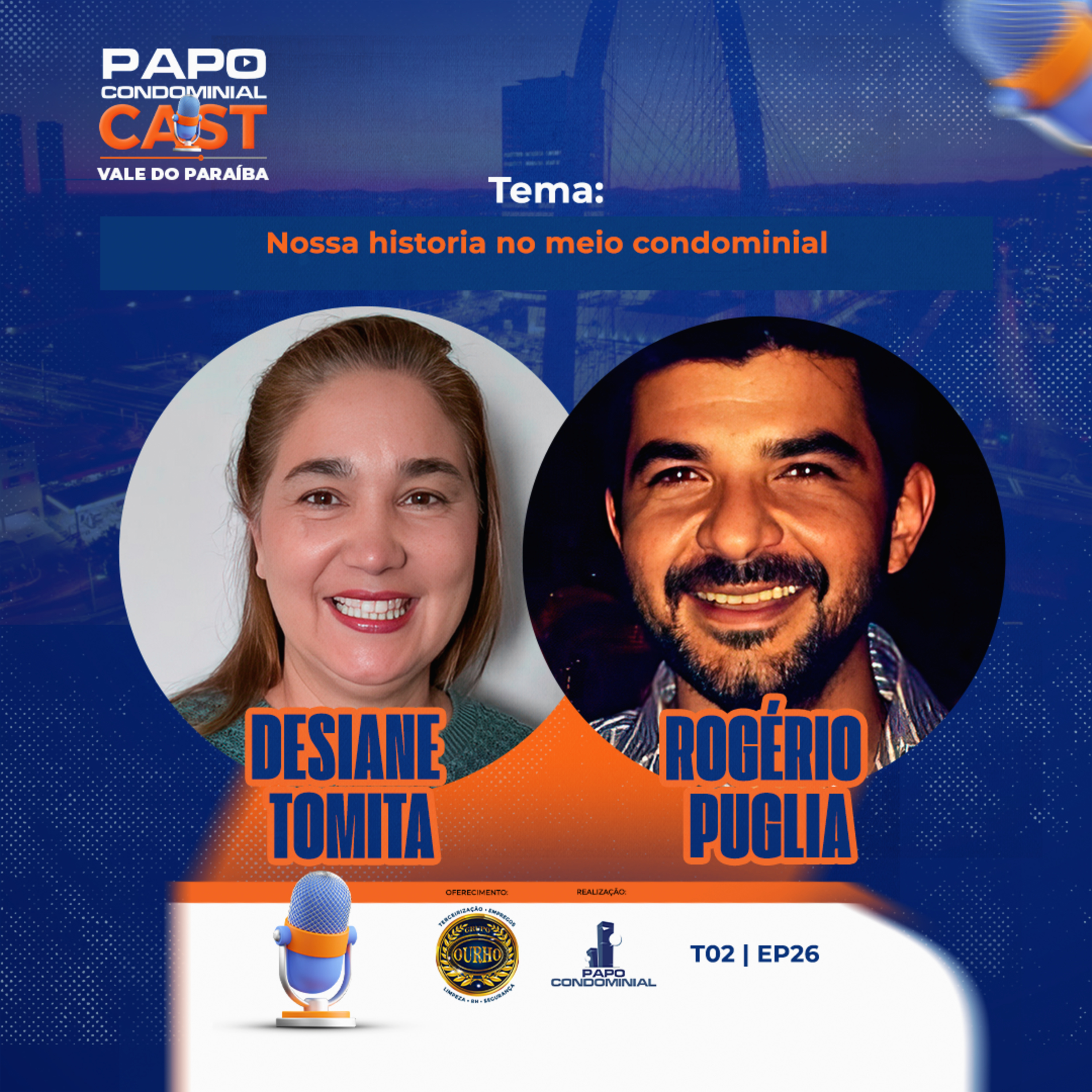  Desiane Tomita e Rogério Puglia | Papo Condominial Cast Vale do Paraíba SP | T05 - EP26  episode artwork