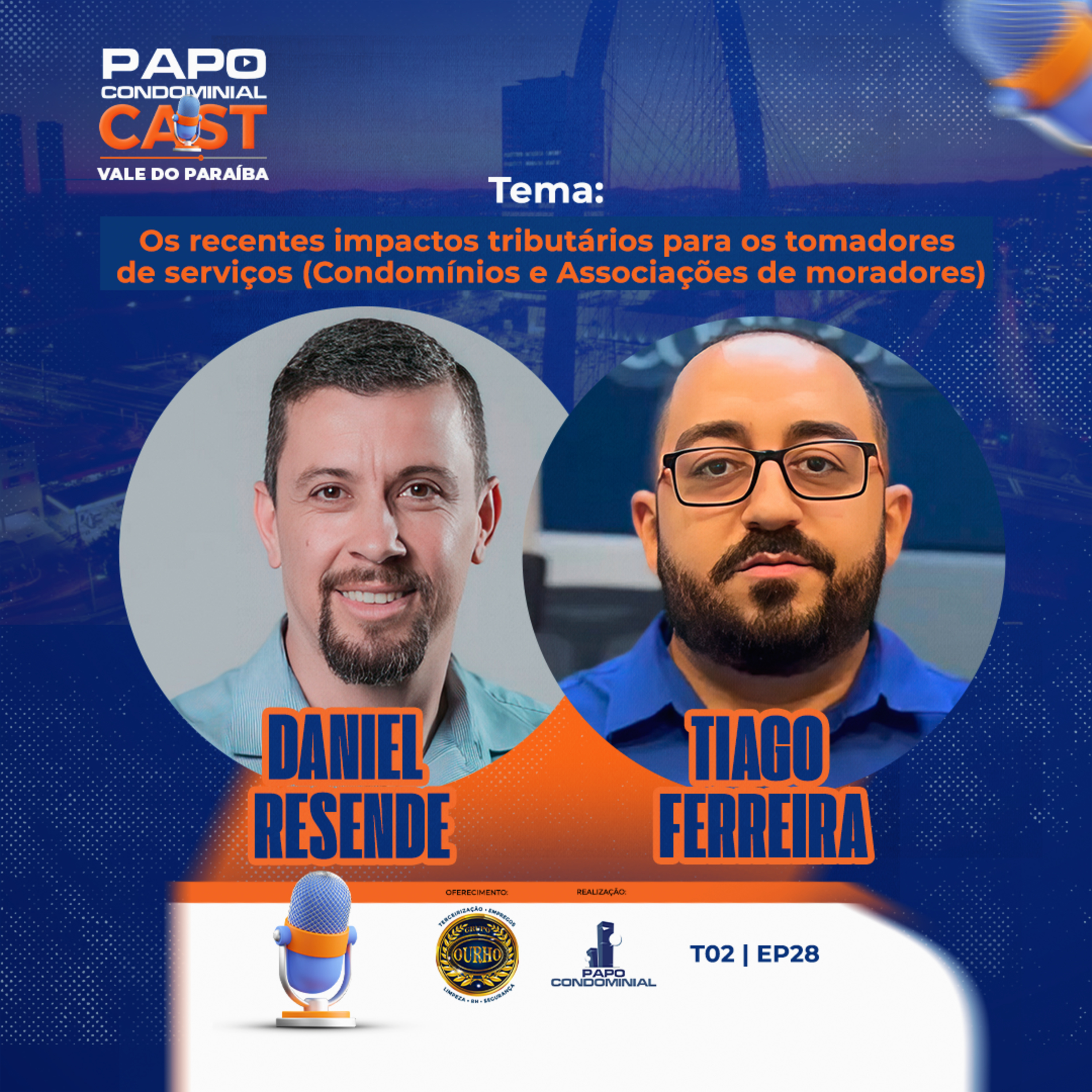  Daniel Resende e Tiago Ferreira | Papo Condominial Cast Vale do Paraíba SP | T05 - EP28  episode artwork