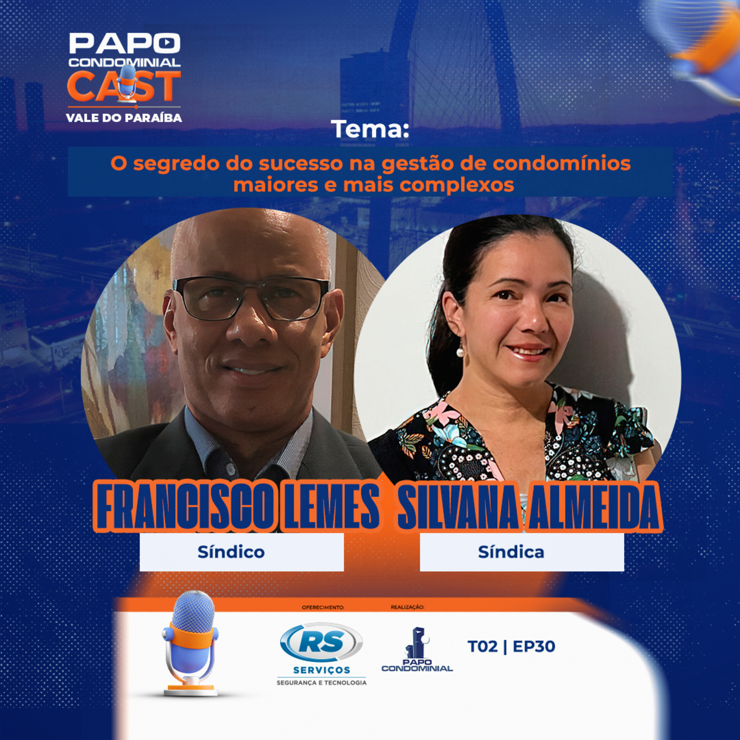  Francisco Lemes e Silvana Almeida | Papo Condominial Cast Vale do Paraíba SP | T05 - EP30  episode artwork