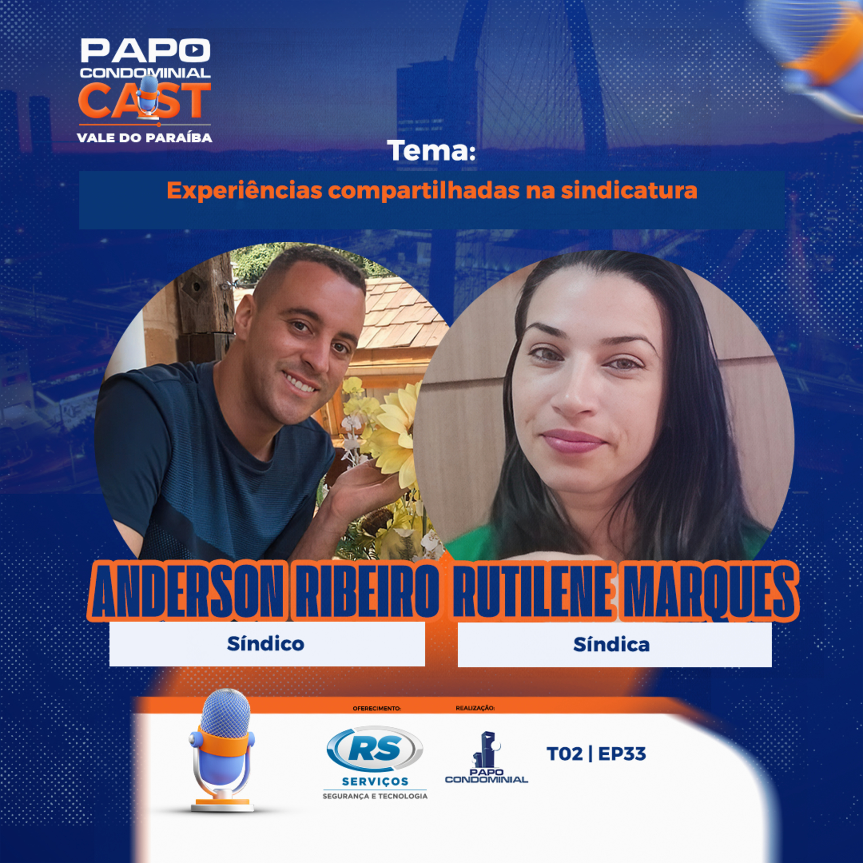  Anderson Ribeiro e Rutilene Marques | Papo Condominial Cast Vale do Paraíba SP | T05 - EP33  episode artwork