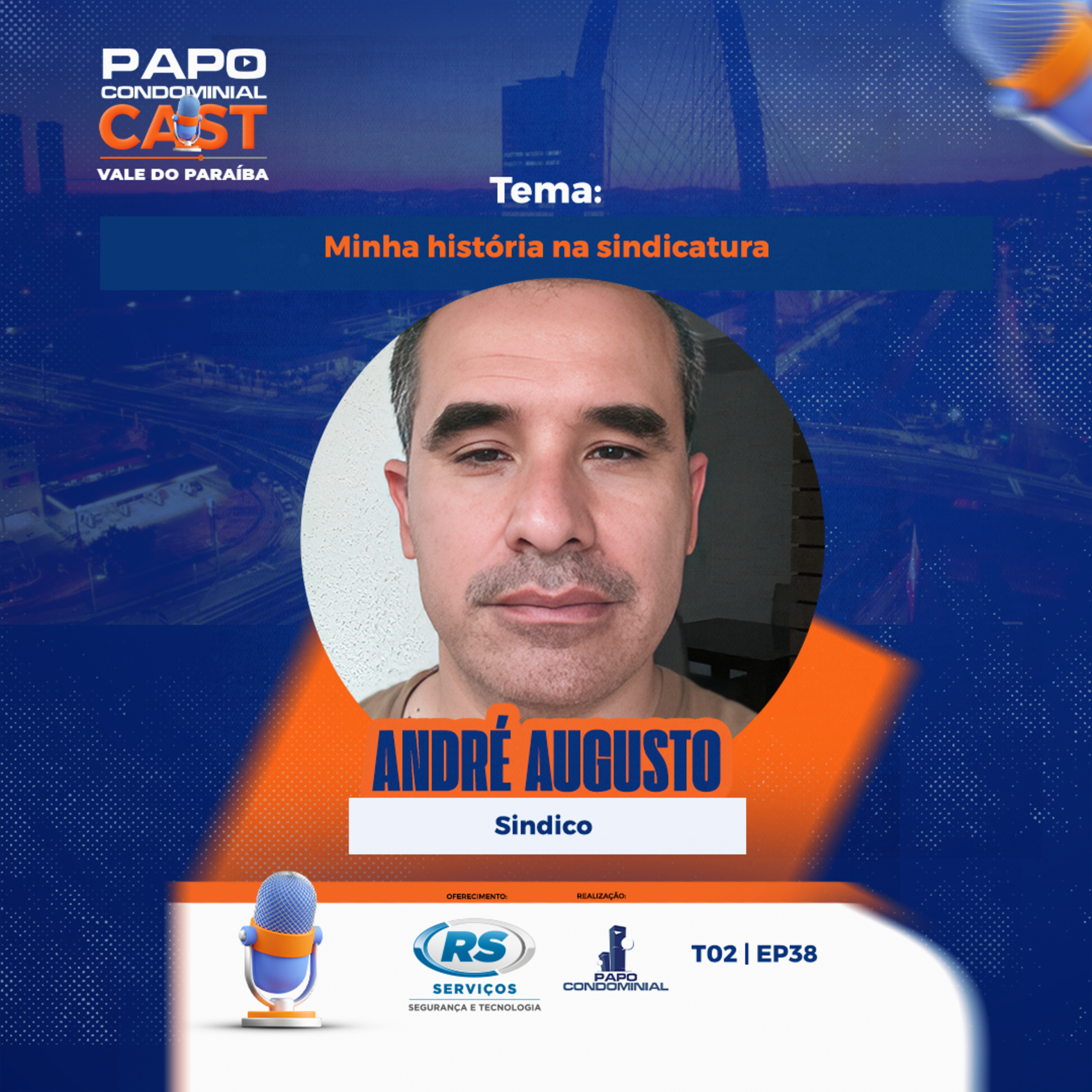  Andre Augusto | Papo Condominial Cast Vale do Paraíba SP | T05 - EP38  episode artwork