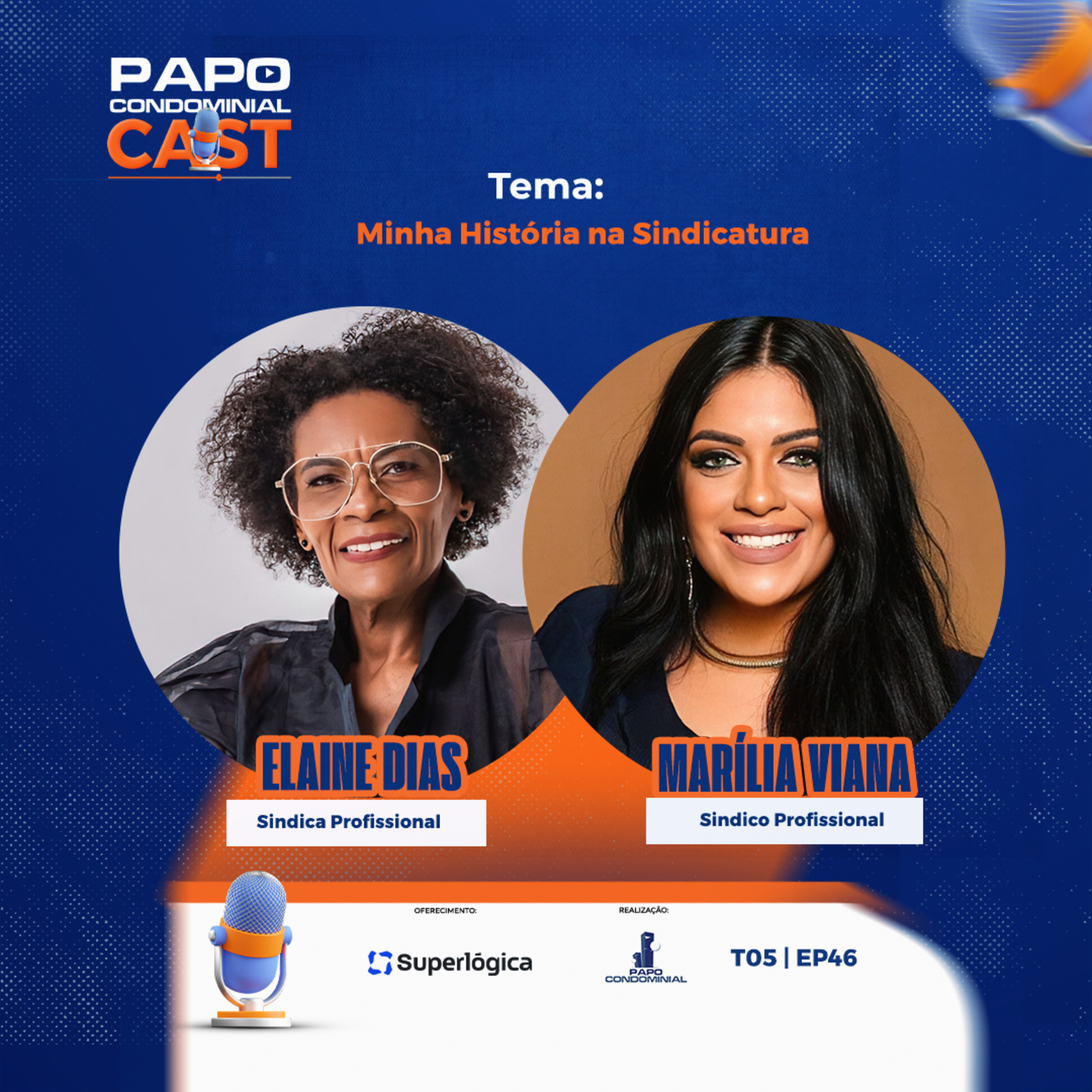 Elaine Dias e Marilia Viana | Papo Condominial Cast SP | T05 - EP46 episode artwork