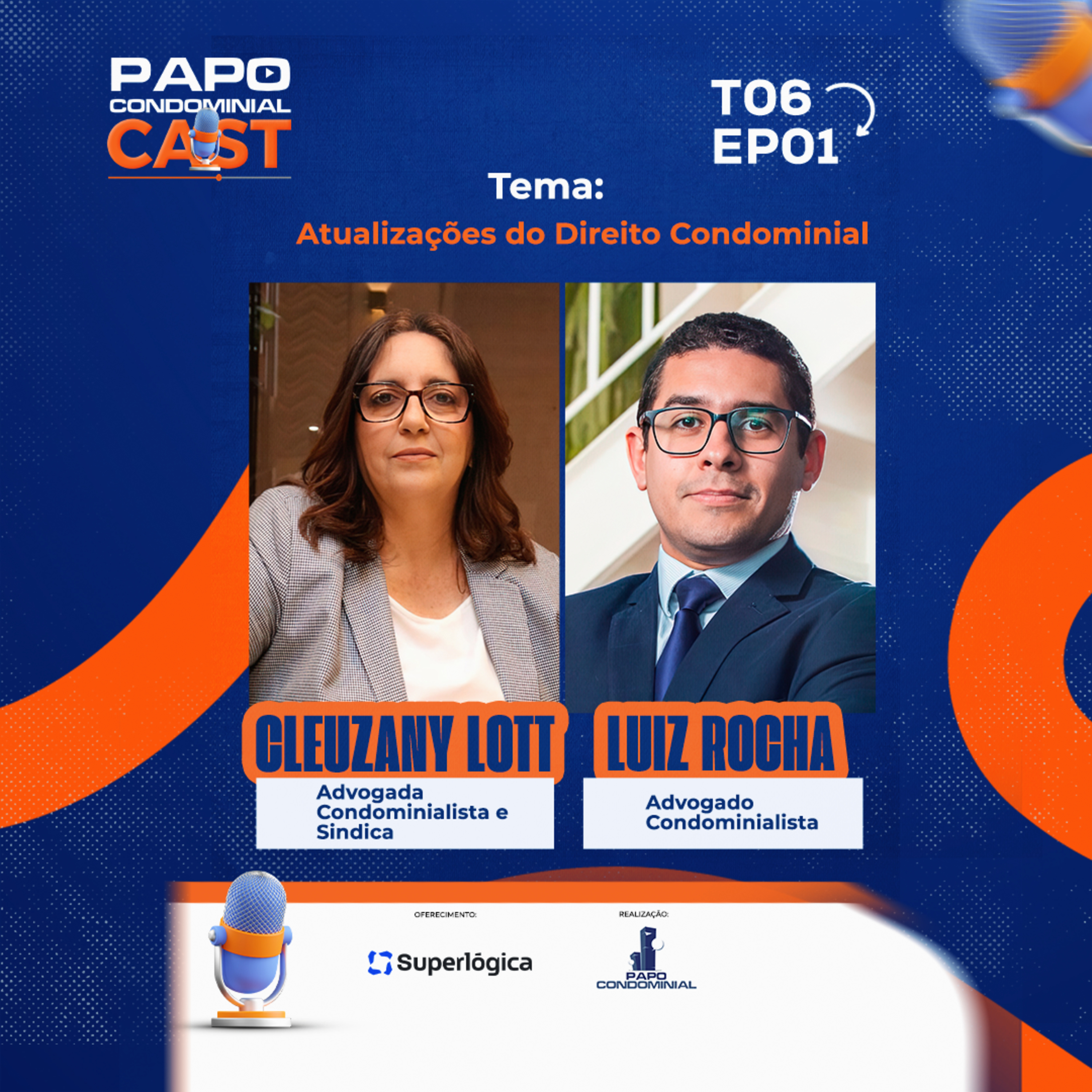 Cleo Lott e Luiz Rocha | Papo Condominial Cast SP | T06 - EP01 episode artwork