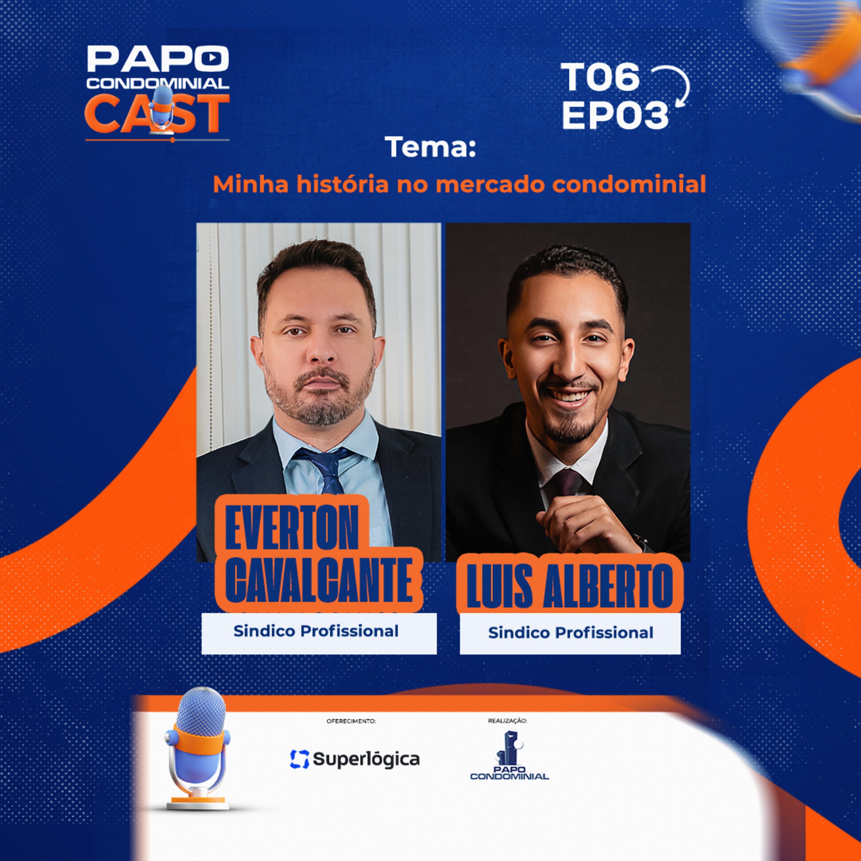  Everton Cavalcante e Luis Alberto | Papo Condominial Cast SP | T06 - EP03 episode artwork