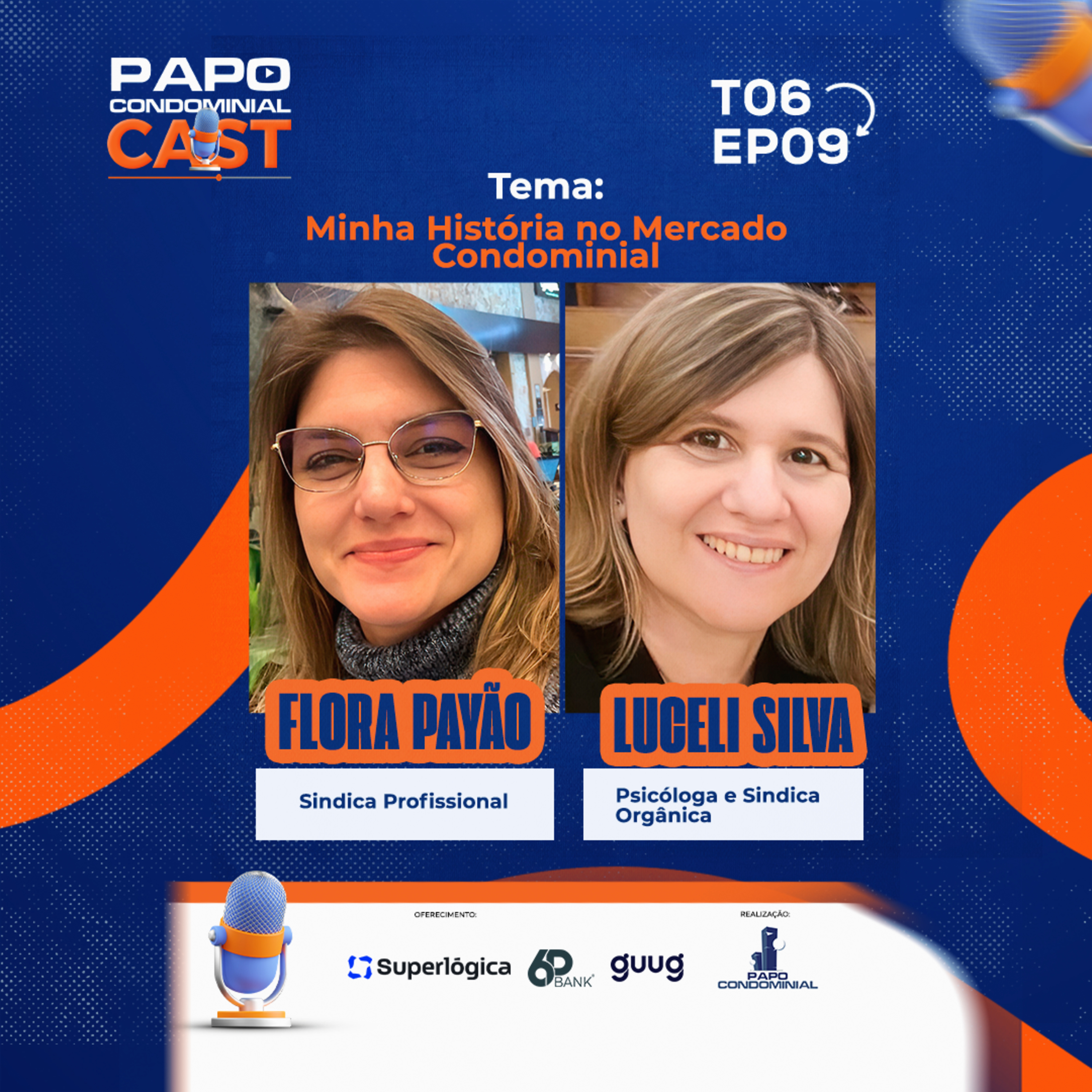 Flora Payao e Luceli Silva | Papo Condominial Cast SP | T06 - EP09 episode artwork