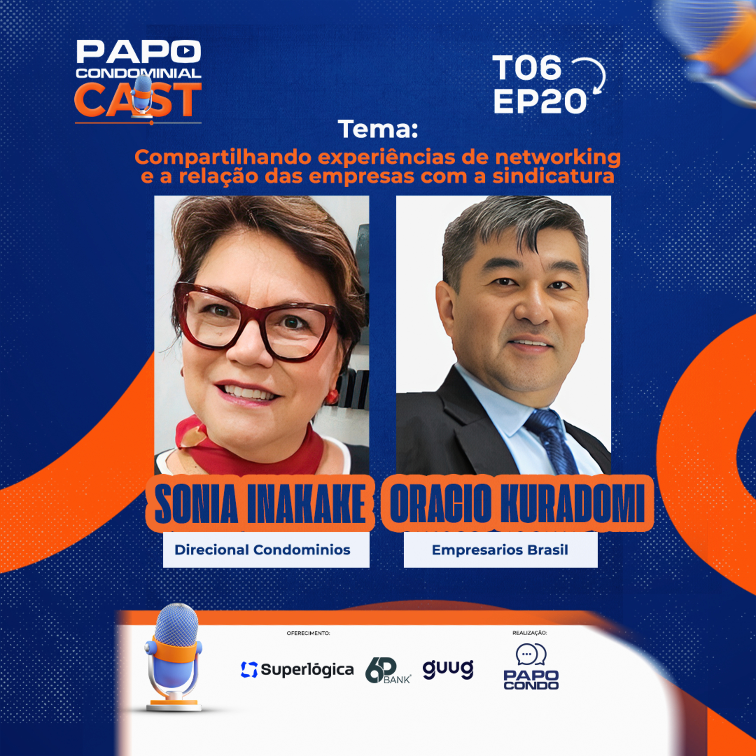 Sonia Inakake e Oracio Kuradomi | Papo Condominial Cast SP T06 - EP20 episode artwork
