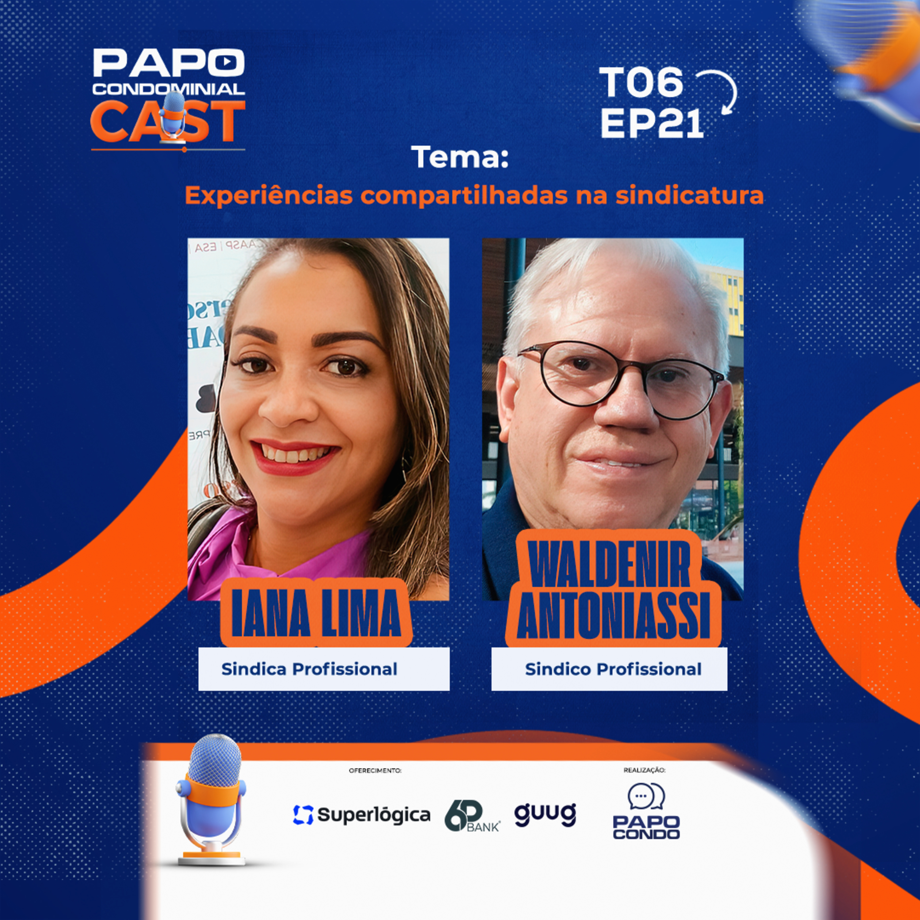  Iana Lima e Waldenir Antoniassi | Papo Condominial Cast SP T06 - EP21  episode artwork