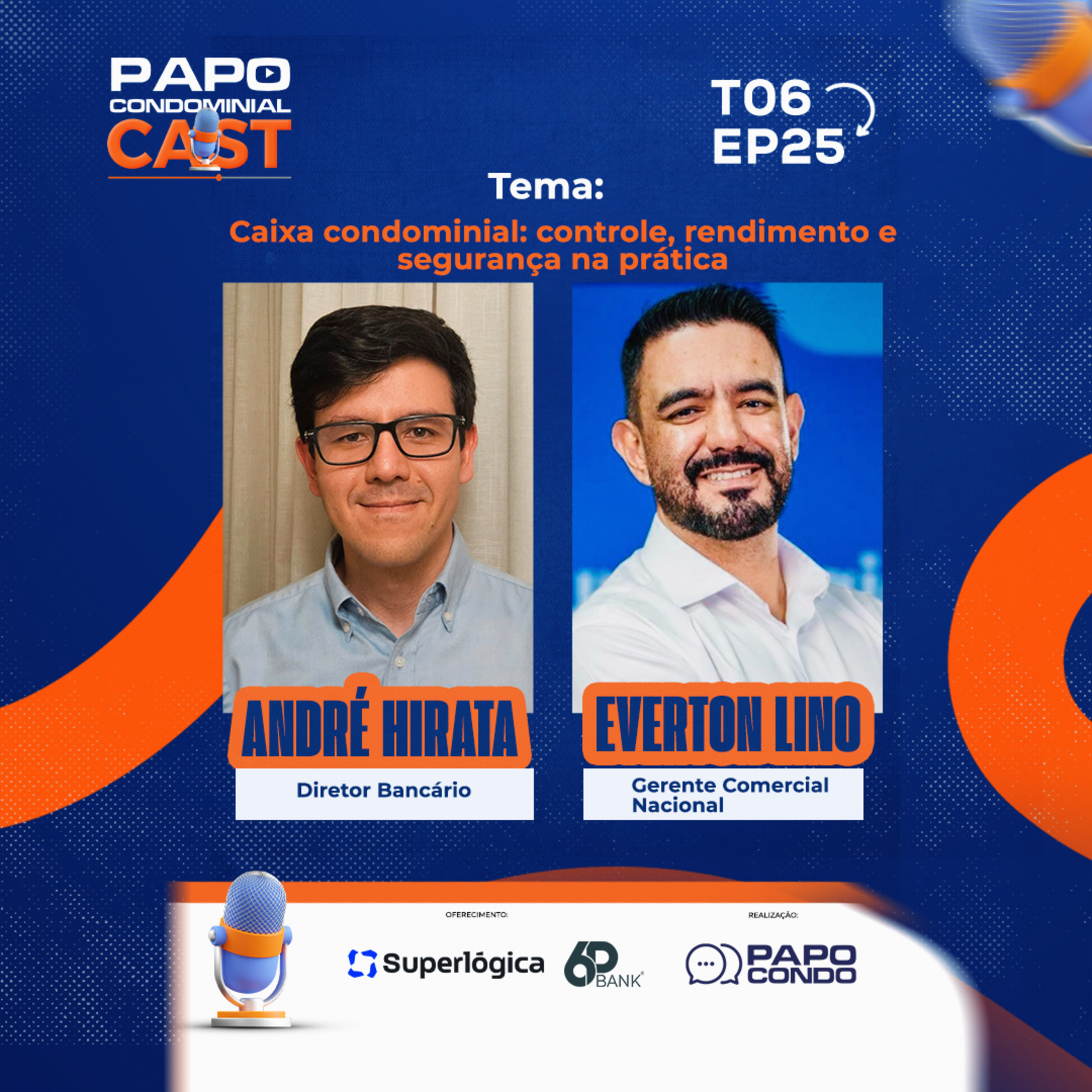 Andre Hirata e Everton Lino | Papo Condominial Cast SP T06 - EP25  episode artwork
