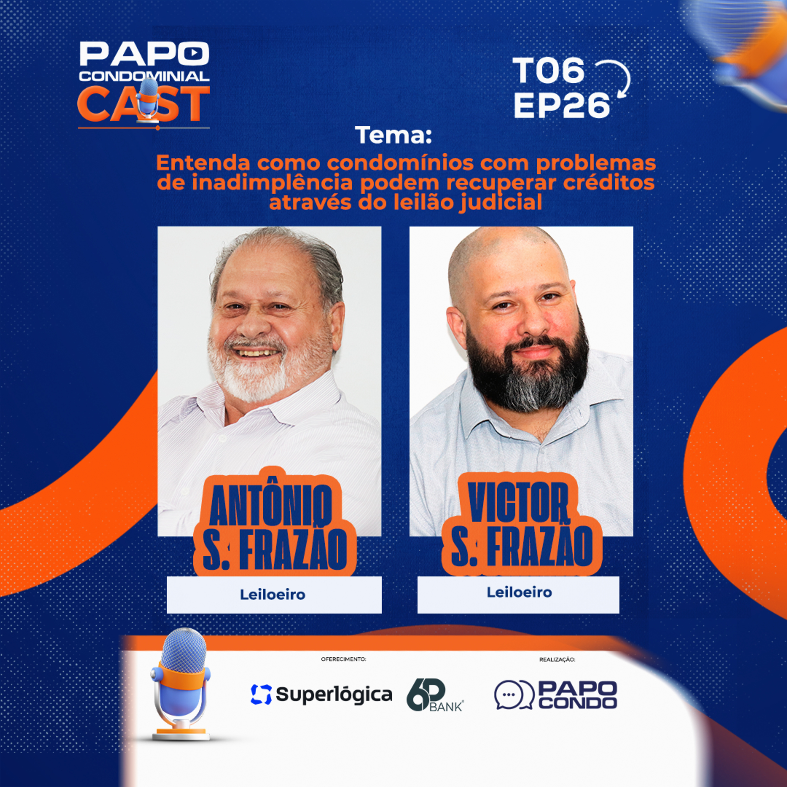 Antonio S Frazao e Victor S Frazao | Papo Condominial Cast SP T06 - EP26 episode artwork