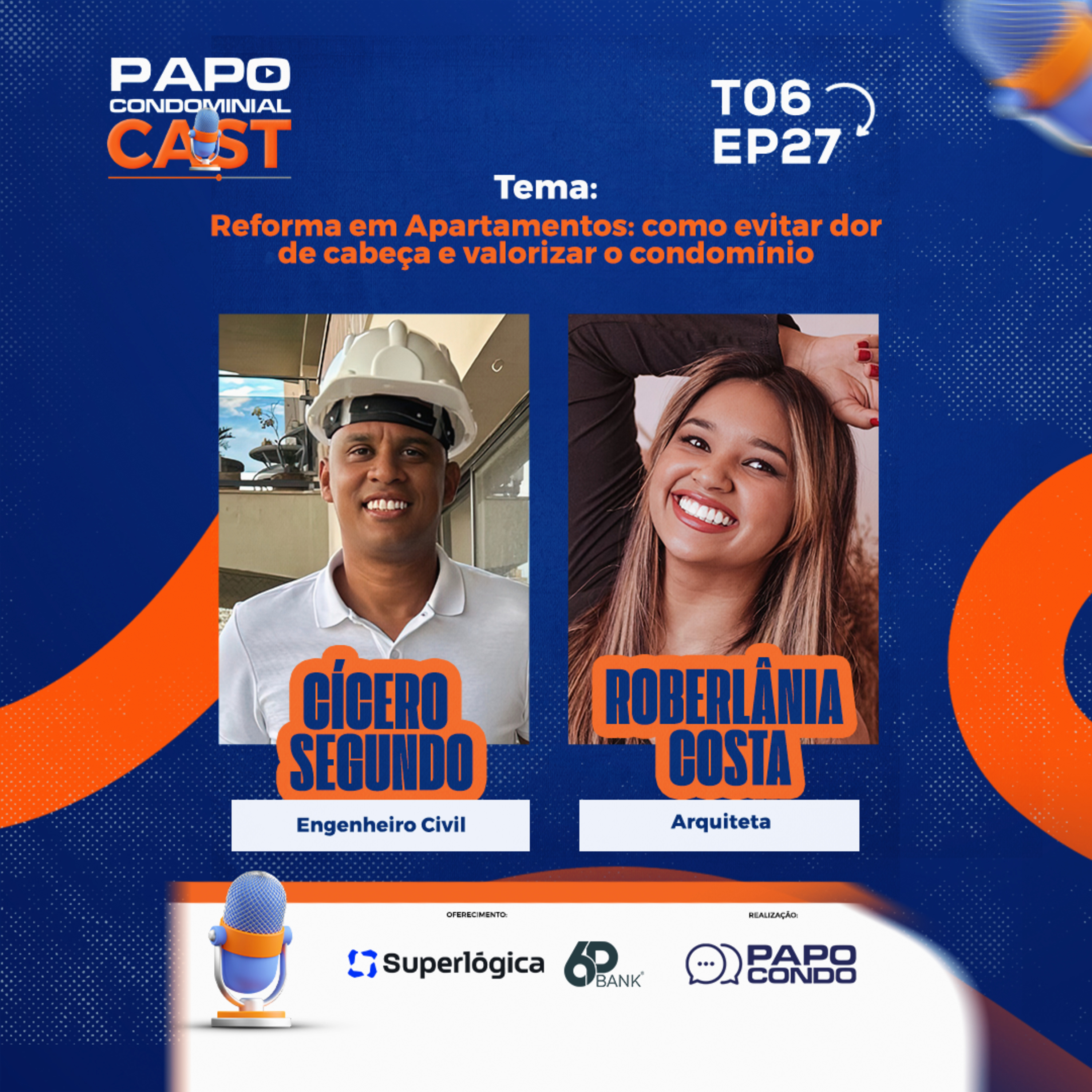 Cicero Segundo e Roberlania Costa | Papo Condominial Cast SP T06 - EP27 episode artwork