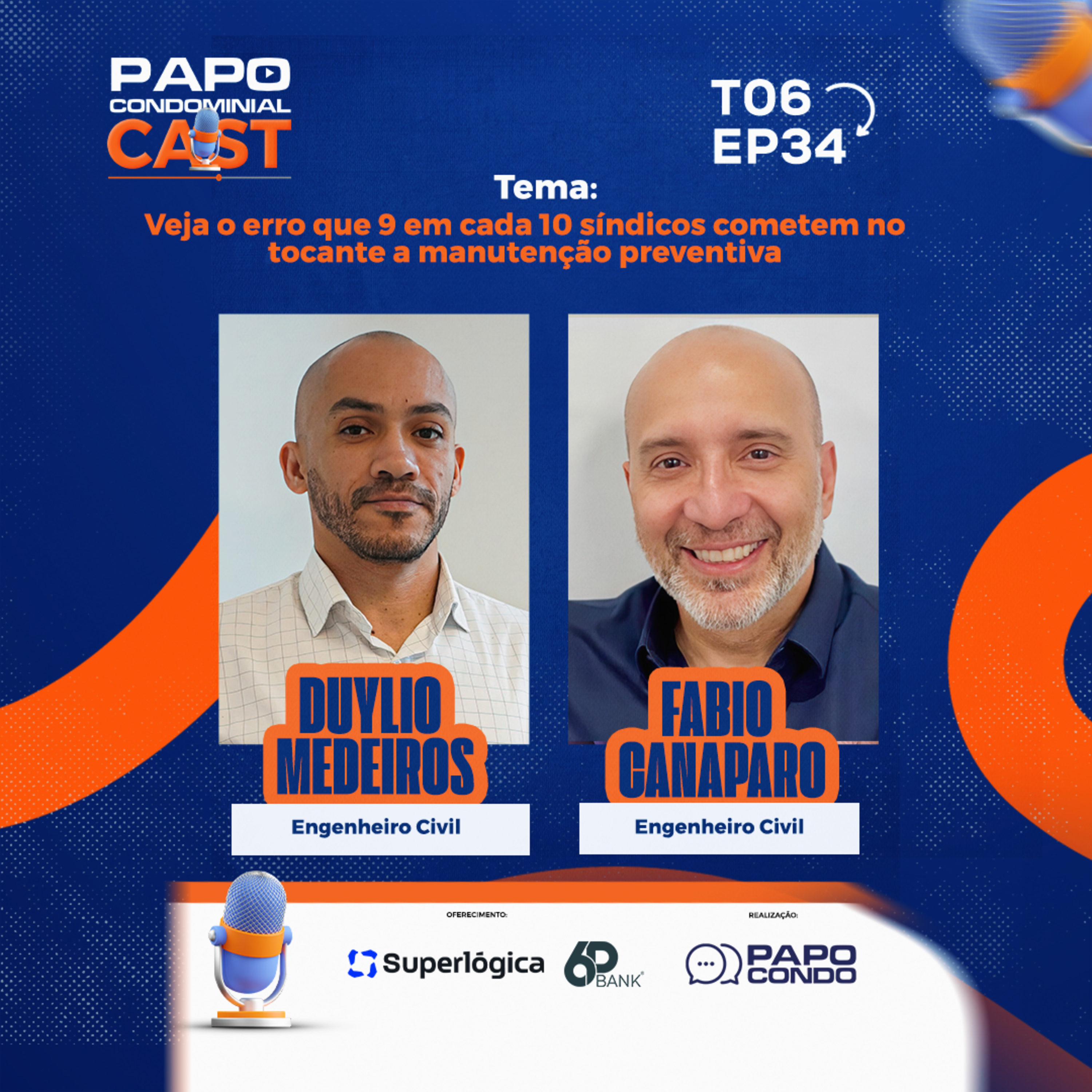 Duylio Medeiros e Fabio Canaparo | Papo Condominial Cast SP T06 - EP34 episode artwork