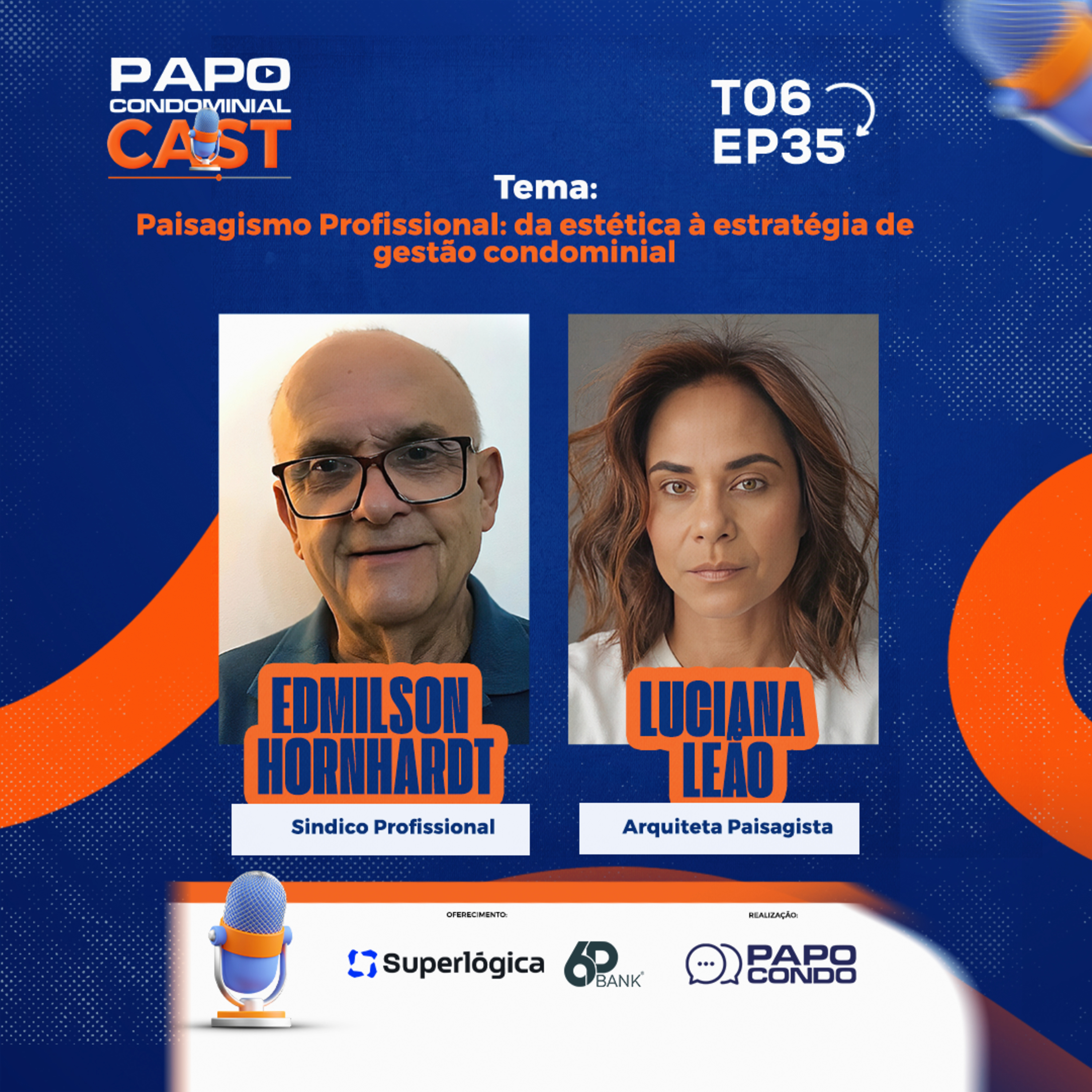 Edimilson Hornhardt e Luciana Leao | Papo Condominial Cast SP T06 - EP35 episode artwork