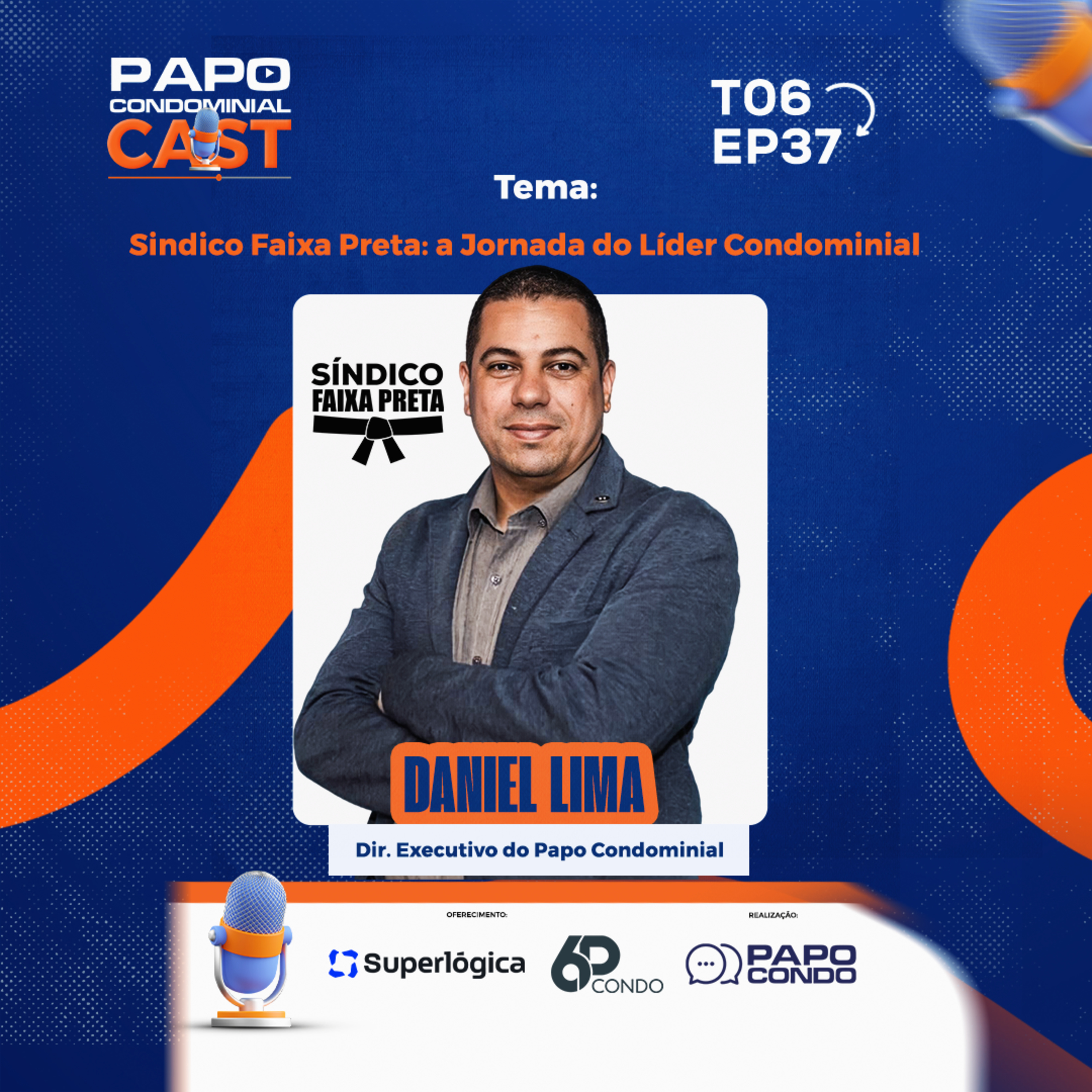 Daniel Lima | Papo Condominial Cast SP T06 - EP37  episode artwork