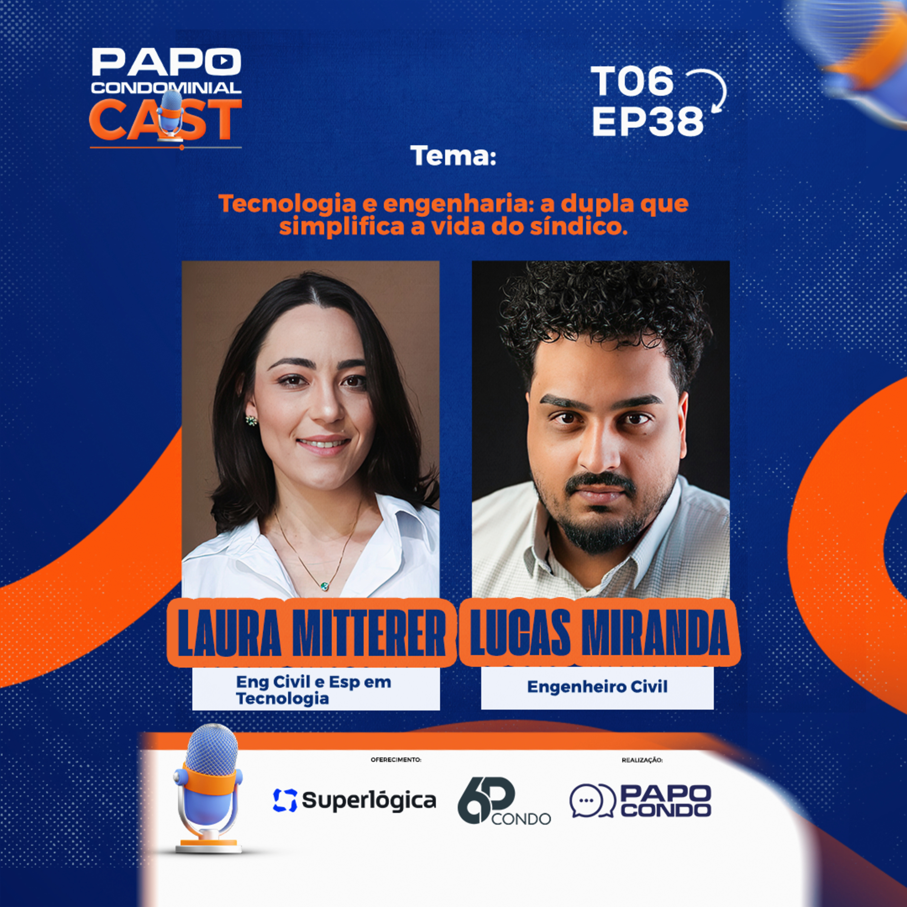 Laura Mitterer e Lucas Miranda | Papo Condominial Cast SP T06 - EP38  episode artwork