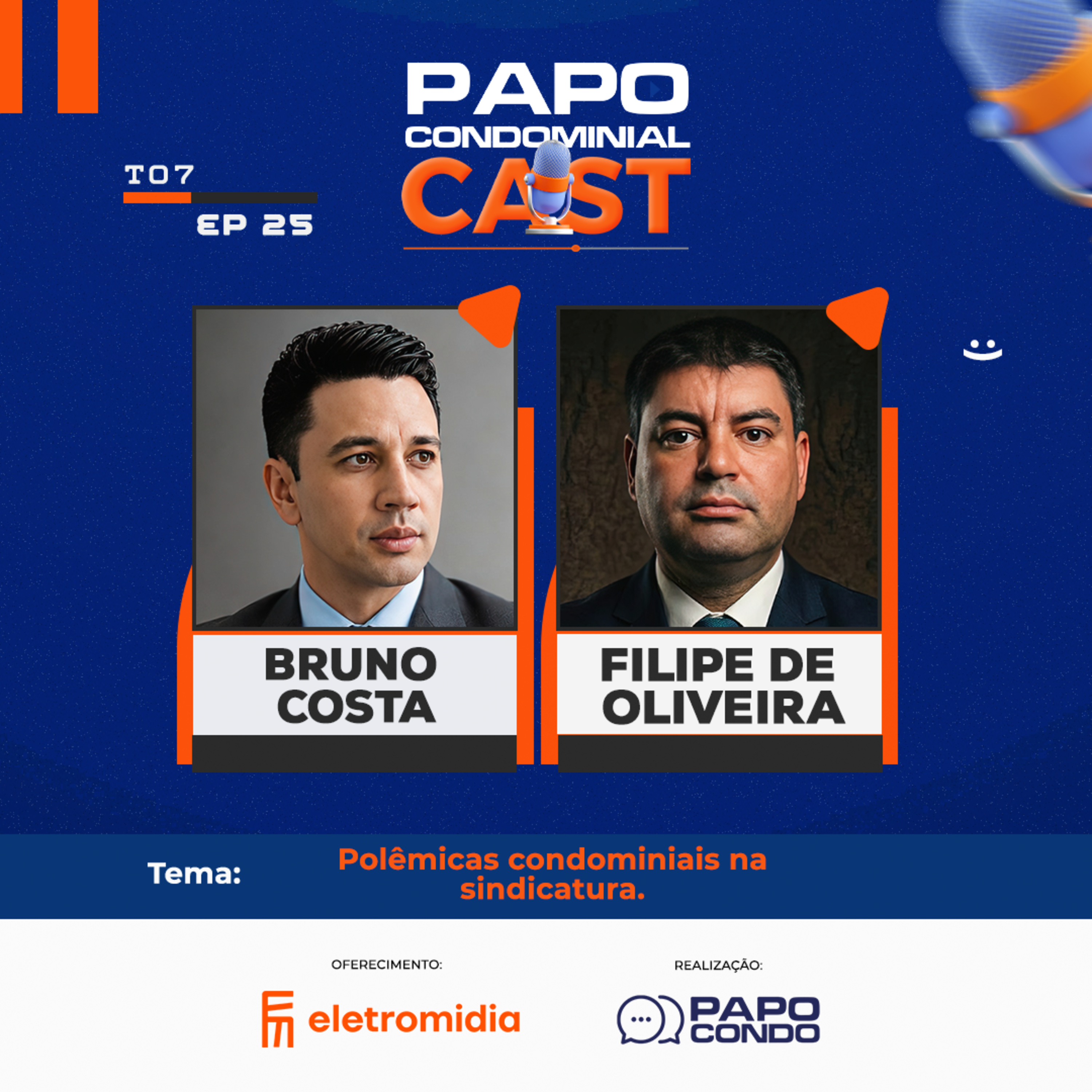 Bruno Costa e Filipe de Oliveira | Papo Condominial Cast SP T07 - EP25 episode artwork