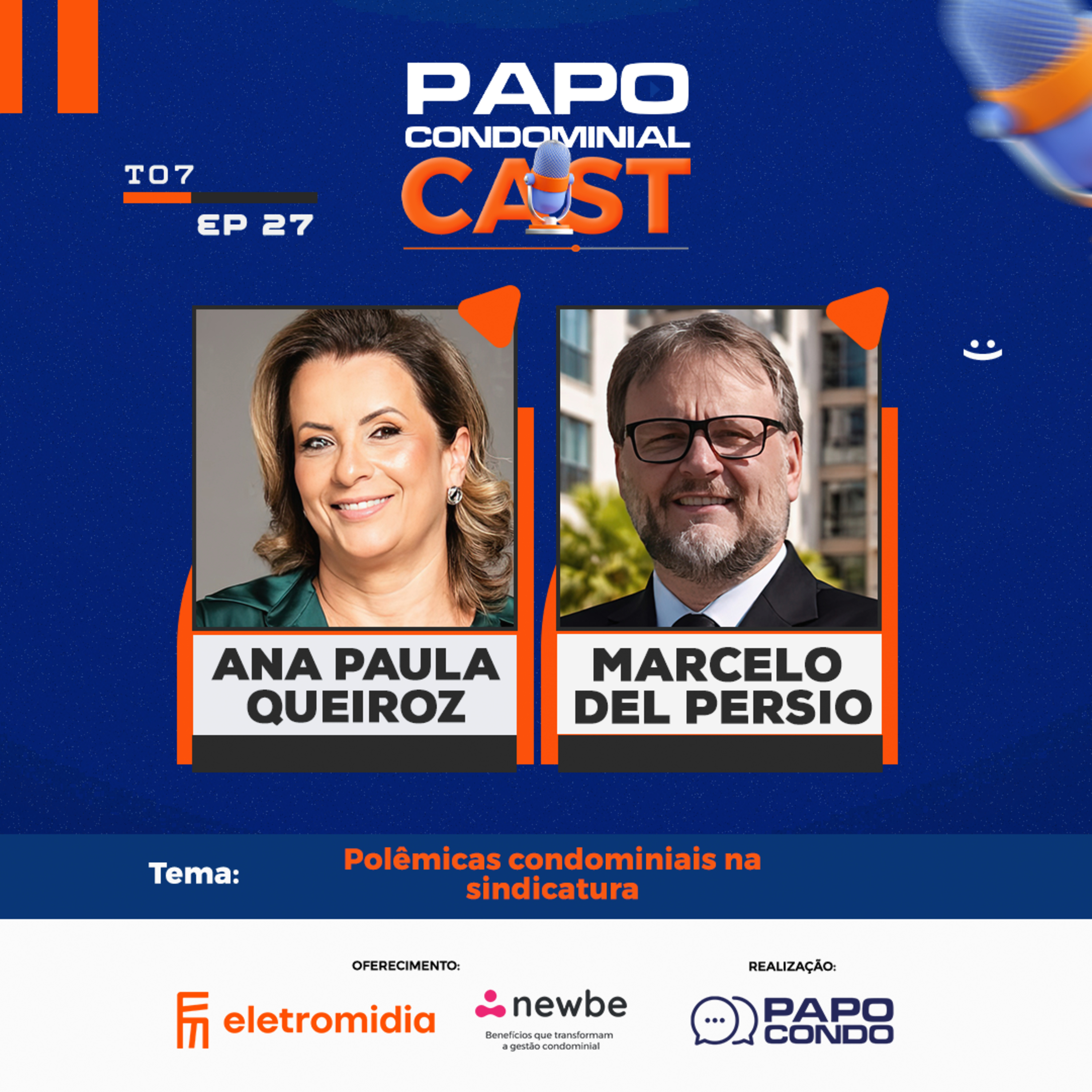 Ana Paula Queiroz e Marcelo Del Persio | Papo Condominial Cast SP T07 - EP27 episode artwork