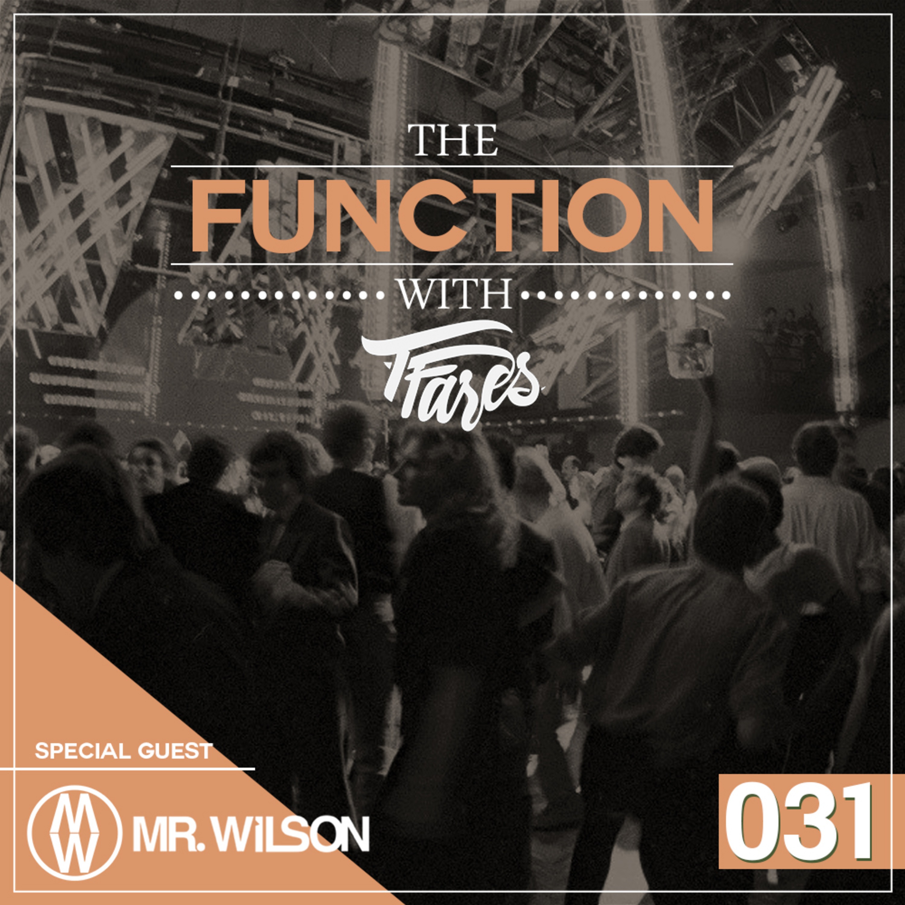 Episode 031 with Special Guest Mr. Wilson Episode 031 with Special Guest Mr. Wilson