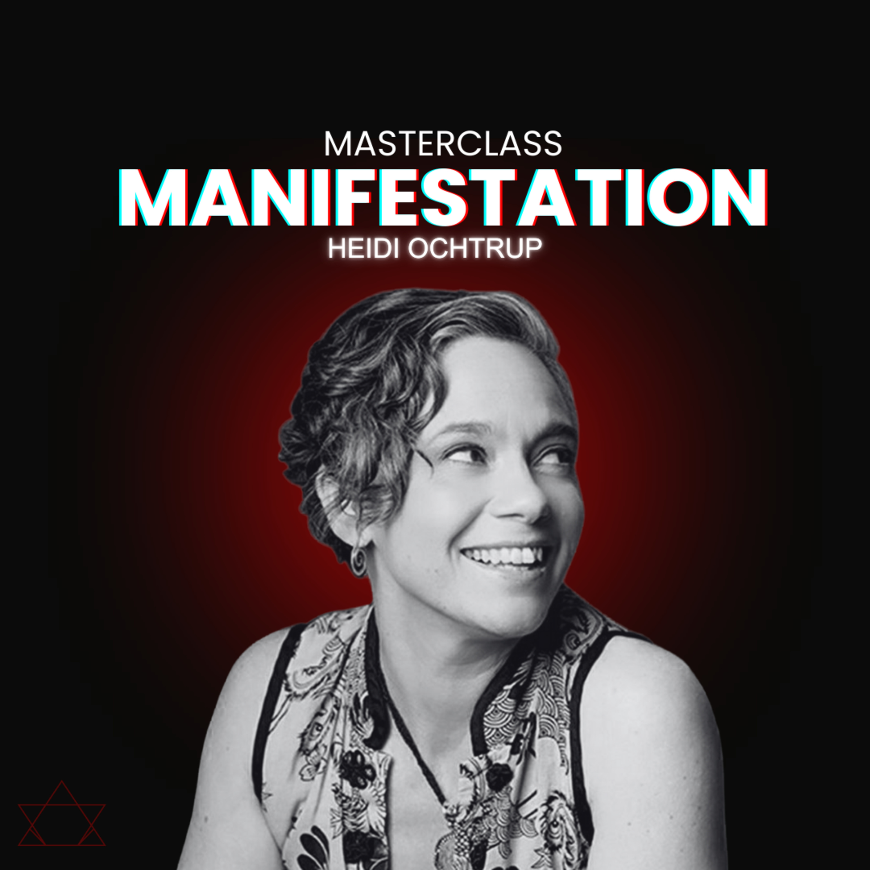 #75 Turning Desire into Reality: The Science & Soul of Manifestation: Heidi Ochtrup episode artwork