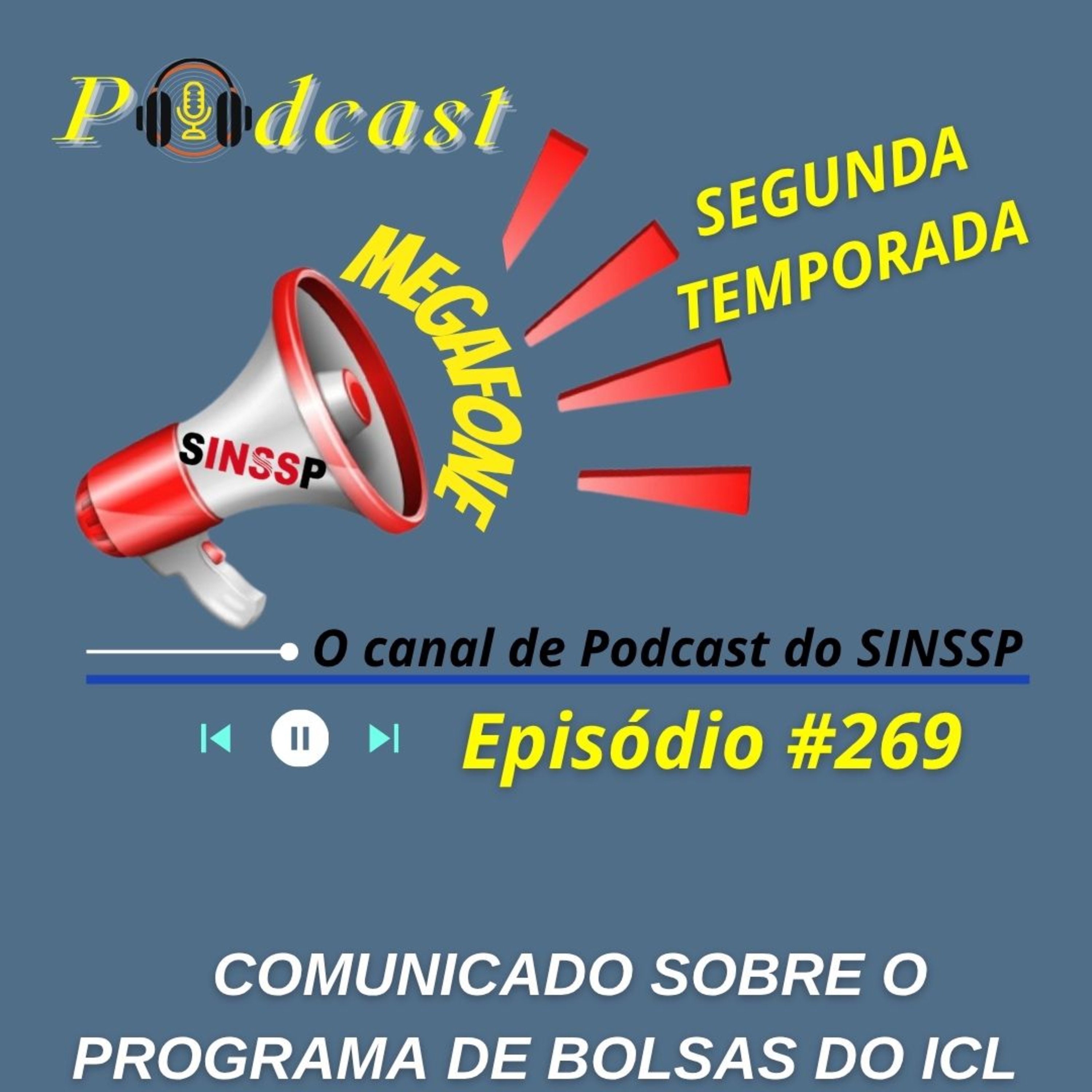 MEGAFONE - Temp.02 #269 - Comunicado sobre o programa de bolsas do ICL  episode artwork