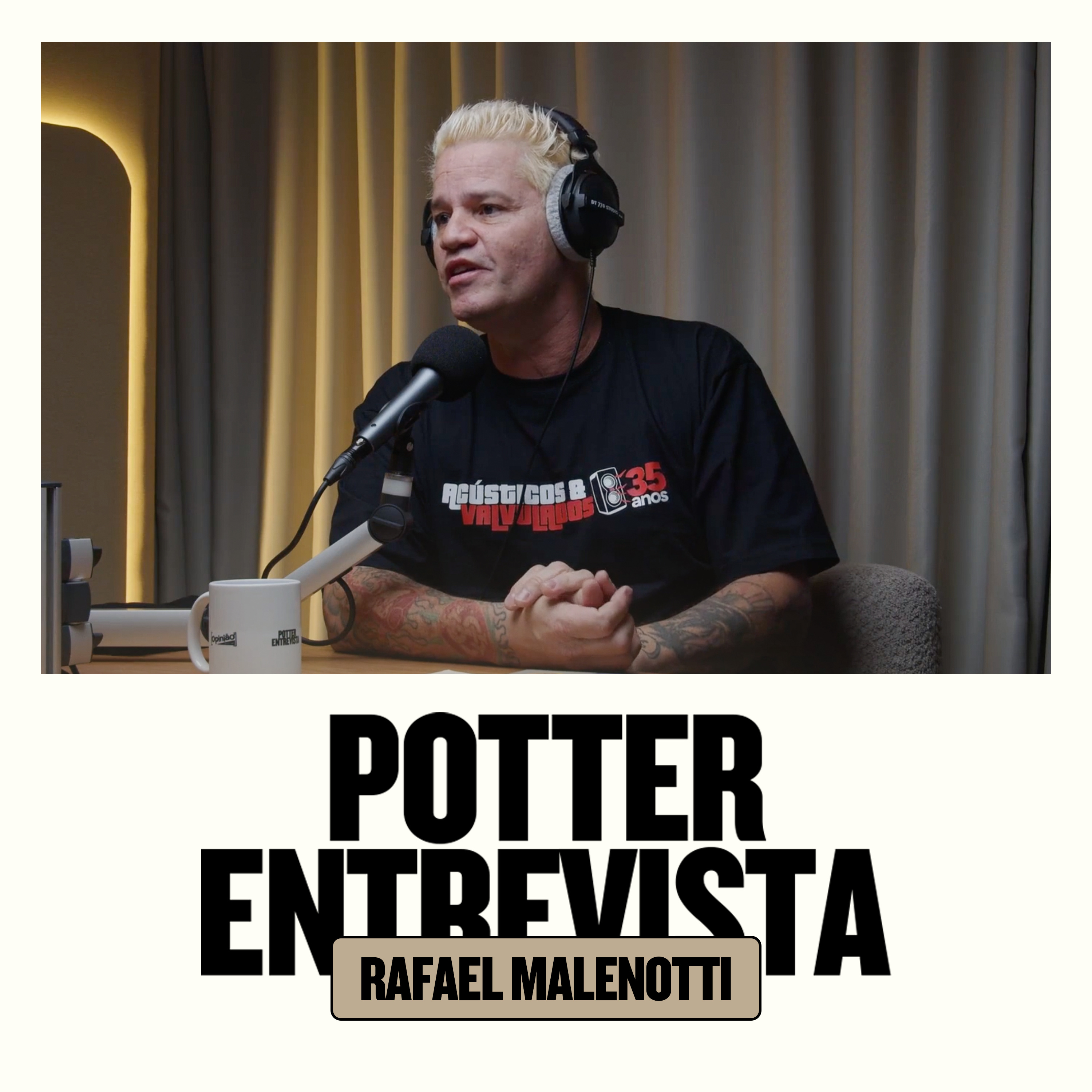 RAFAEL MALENOTTI (Acústicos e Valvulados) no🎙️ Potter Entrevista​