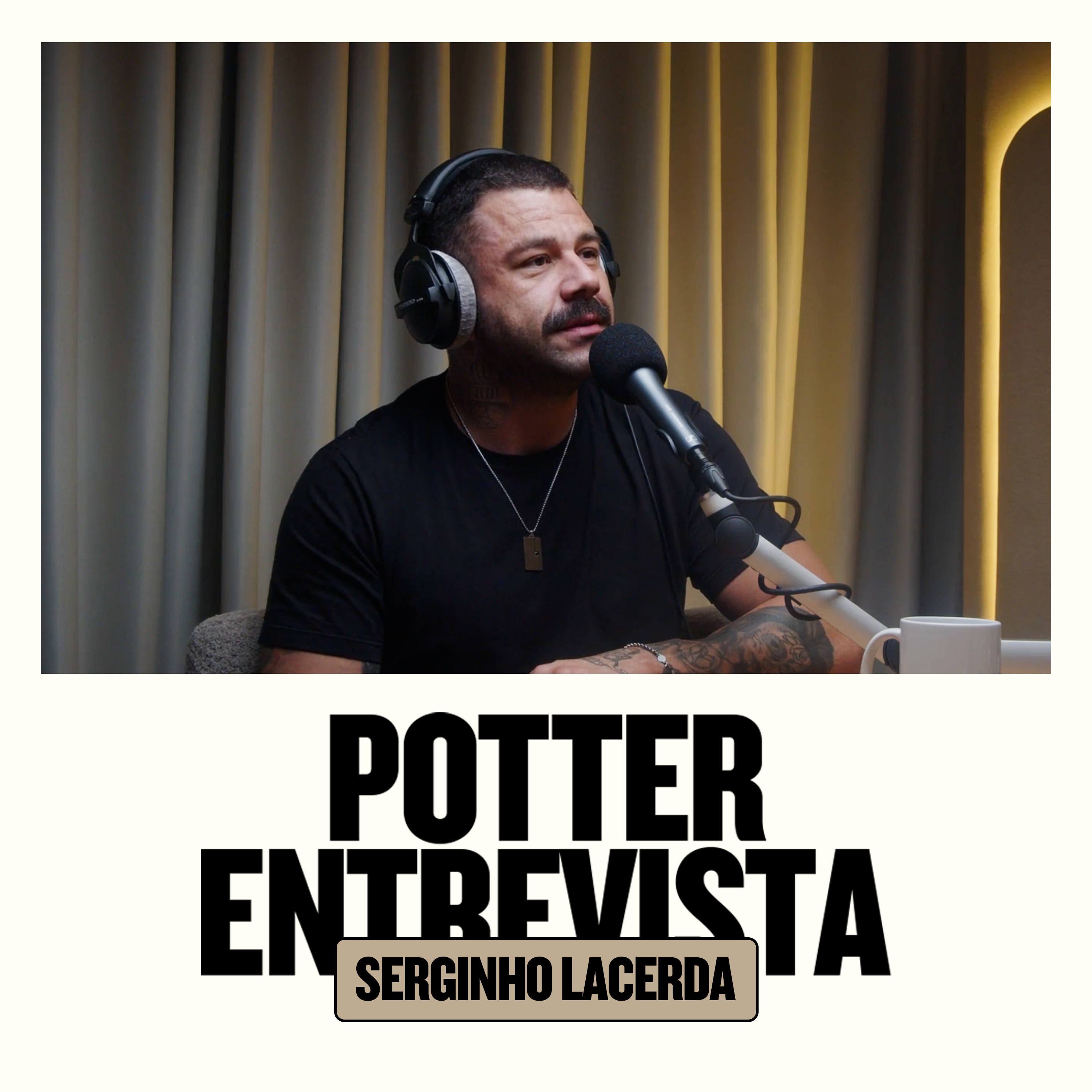 SERGINHO LACERDA (Humorista) no 🎙️Potter Entrevista​