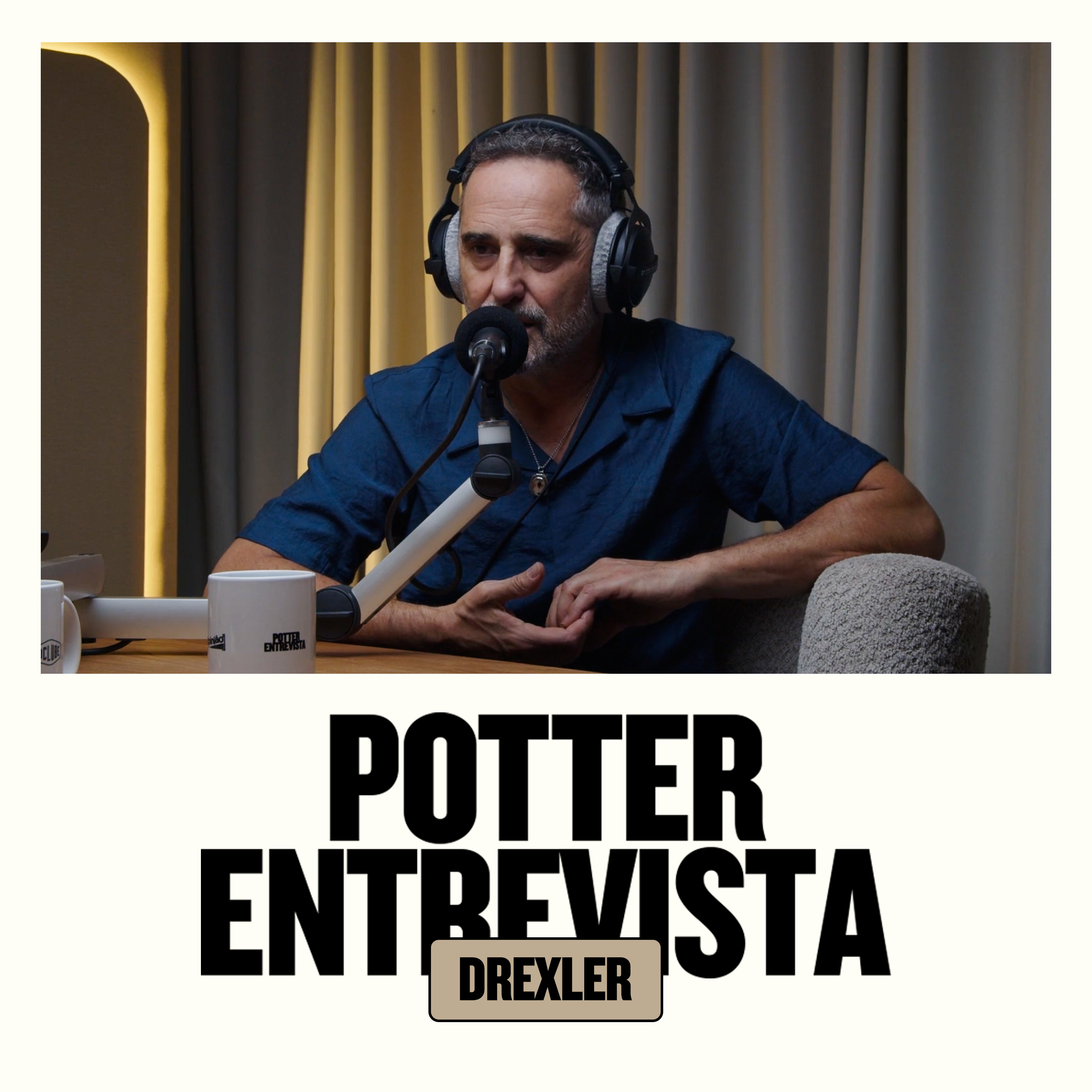 JORGE DREXLER (Cantor) no 🎙️Potter Entrevista​