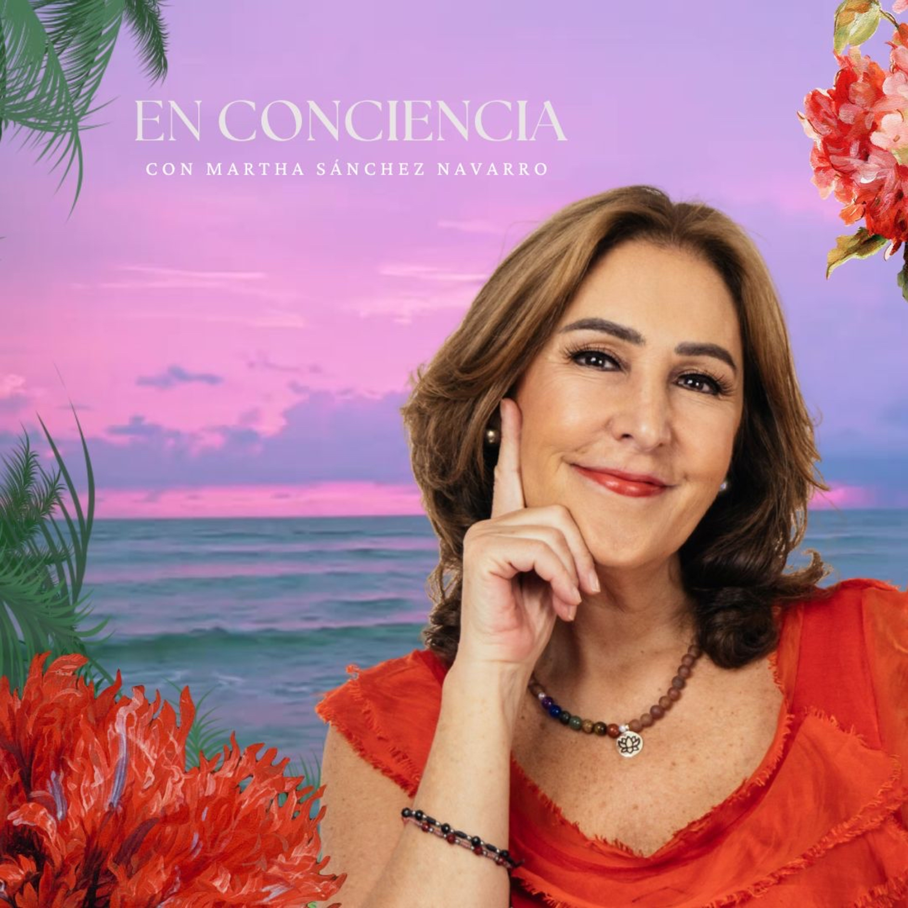 Portada de En Conciencia con Martha Sánchez Navarro